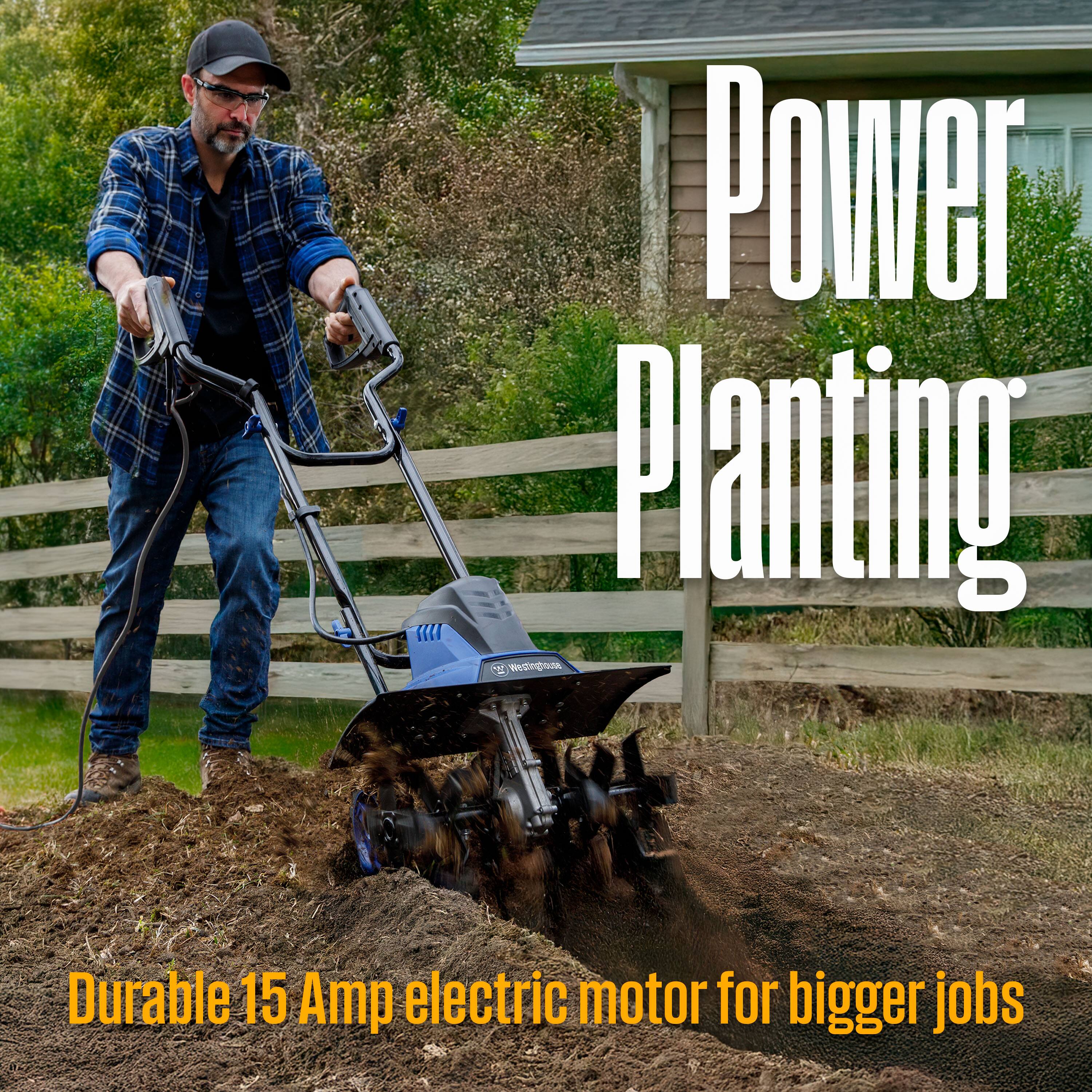 Power Planting  
Durable 15 Amp electric motor for bigger jobs