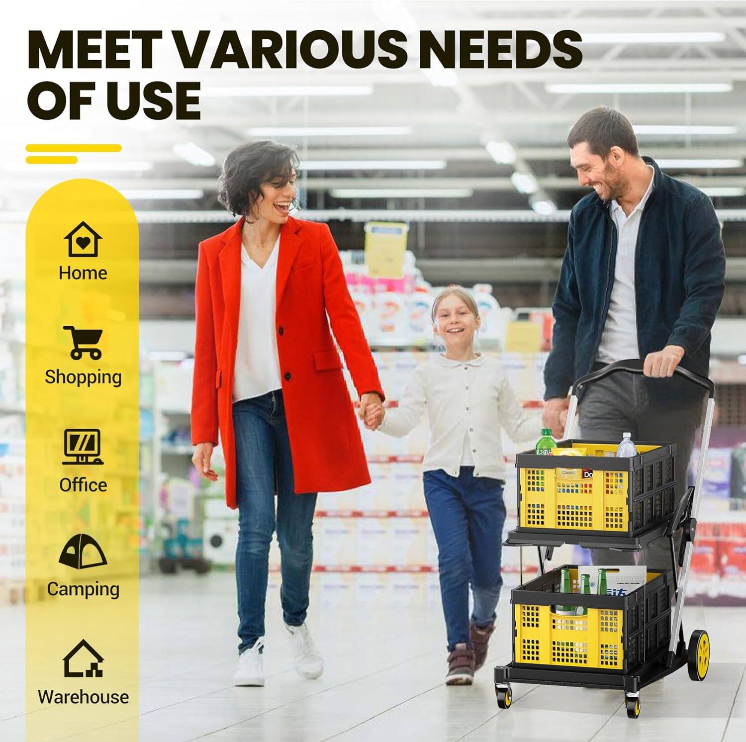 MEET VARIOUS NEEDS OF USE

Home
Shopping
Office
Camping
Warehouse