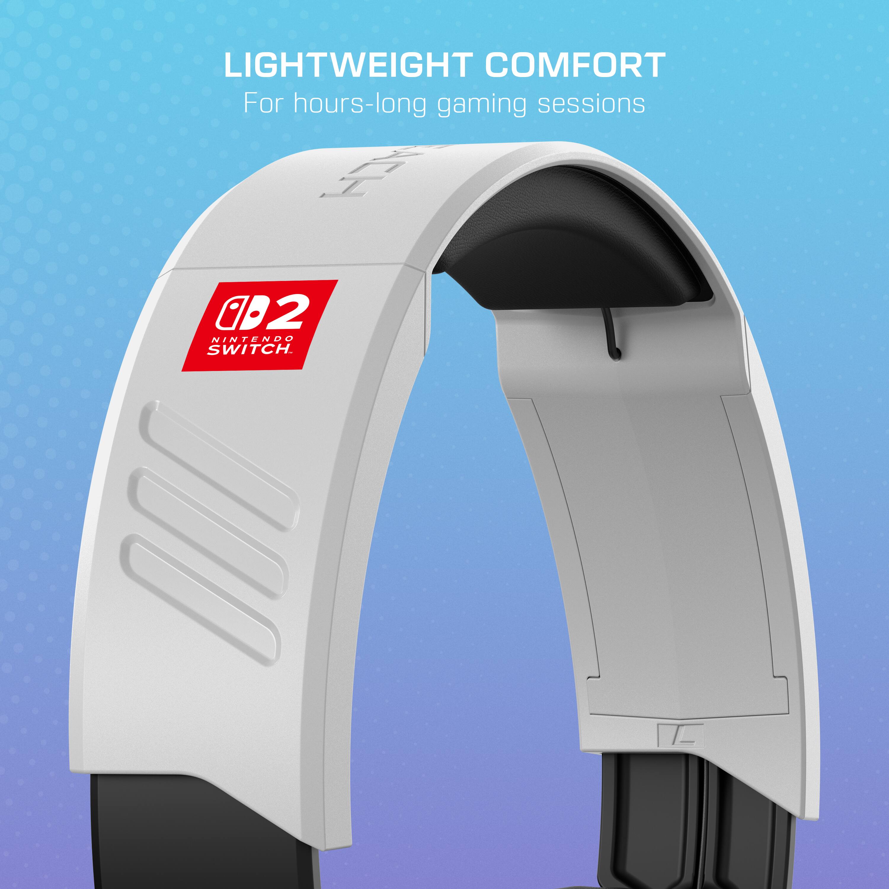 LIGHTWEIGHT COMFORT  
For hours-long gaming sessions  
HON: 2  
NINTENDO SWITCH
