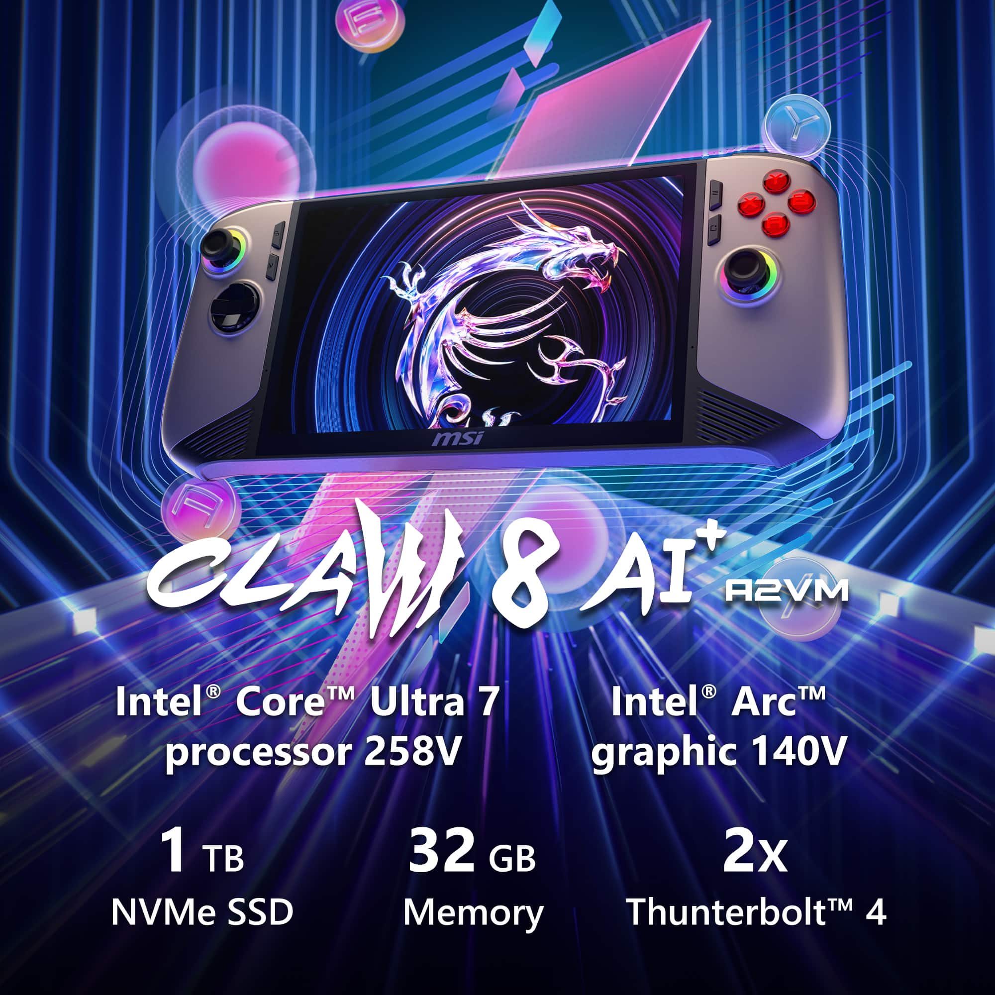 The text on the image reads: "msi CLAW 8 AI MVSA EV R TM TM Intel Core Ultra 7 Intel ArcM processor 258V graphic 140V 1 TB NVMe SSD 32 GB 2x Memory Thunderbolt 4."