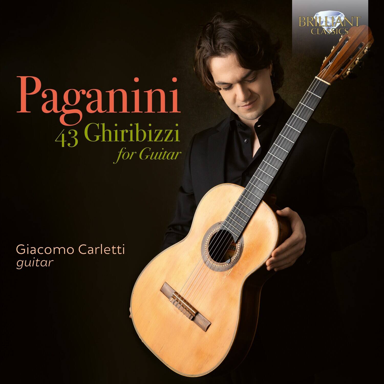 BRILLIANT CLASSICS

Paganini  
43 Ghiribizzi for Guitar

Giacomo Carletti  
guitar