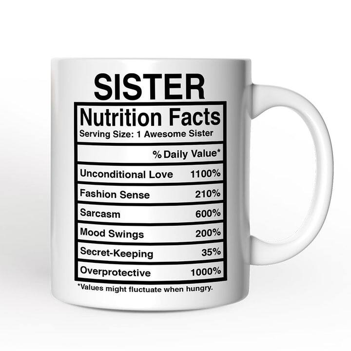OrnamentallyYou - Sister Nutrition Facts Mug, Birthday Gift - White