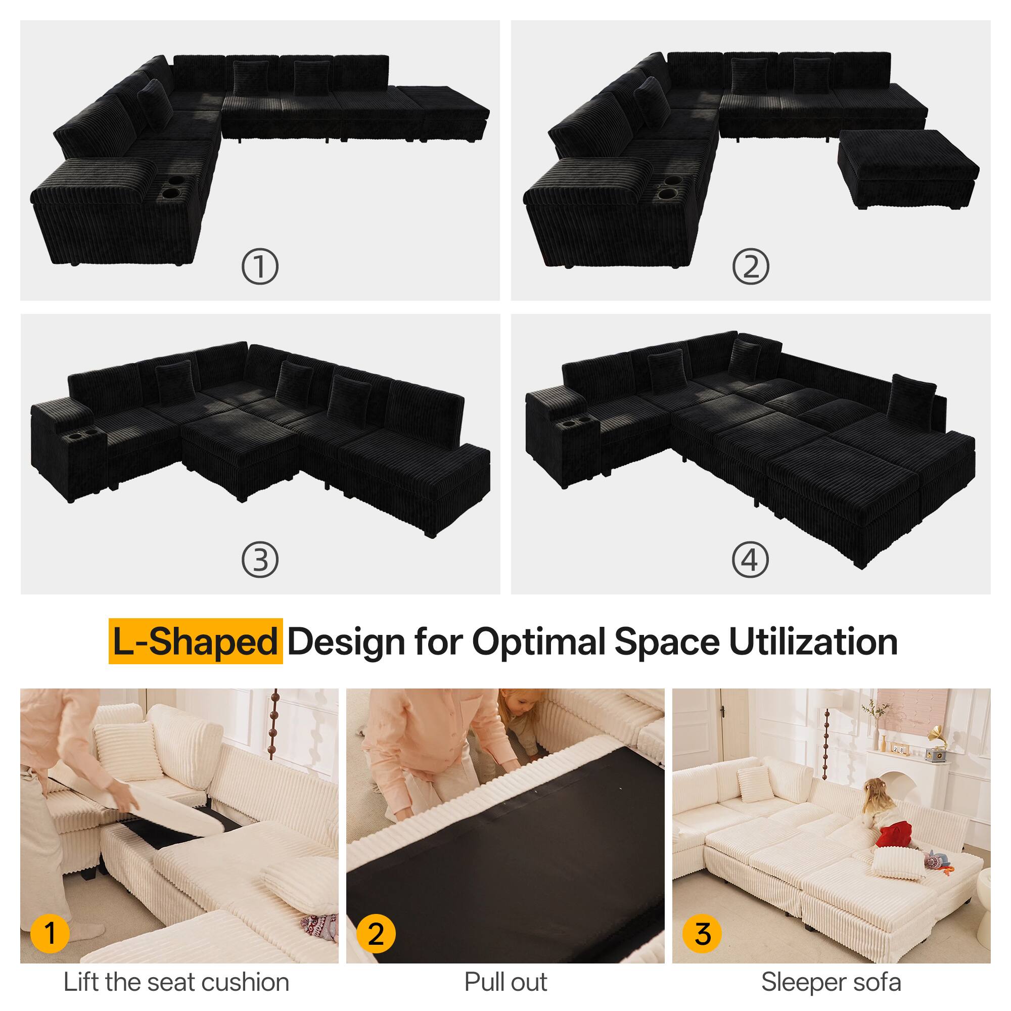 1 2 3 A 4 L-Shaped Design for Optimal Space Utilization

1 Lift the seat cushion
2 Pull out
3 Sleeper sofa