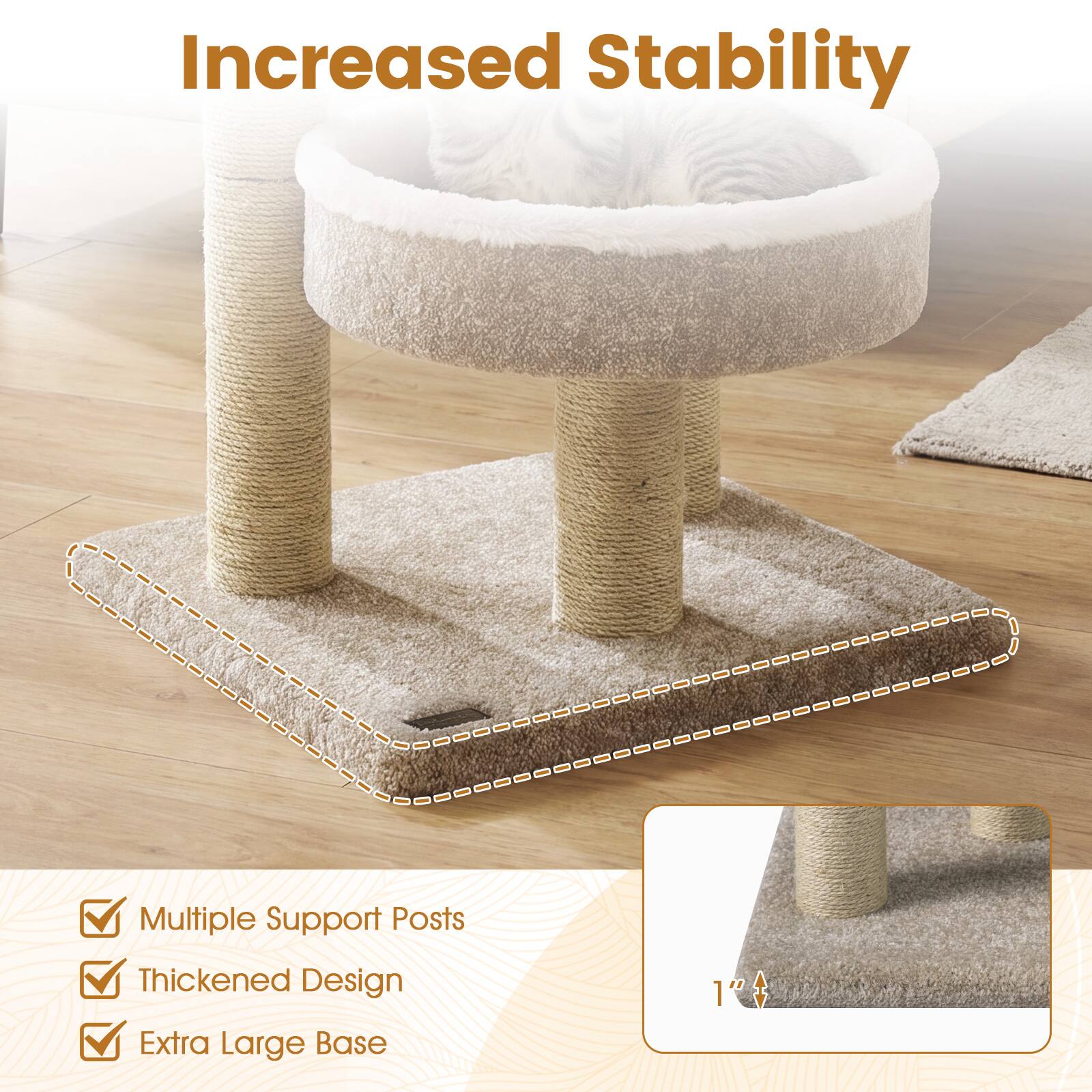 Increased Stability

- Multiple Support Posts
- Thickened Design
- Extra Large Base

1"