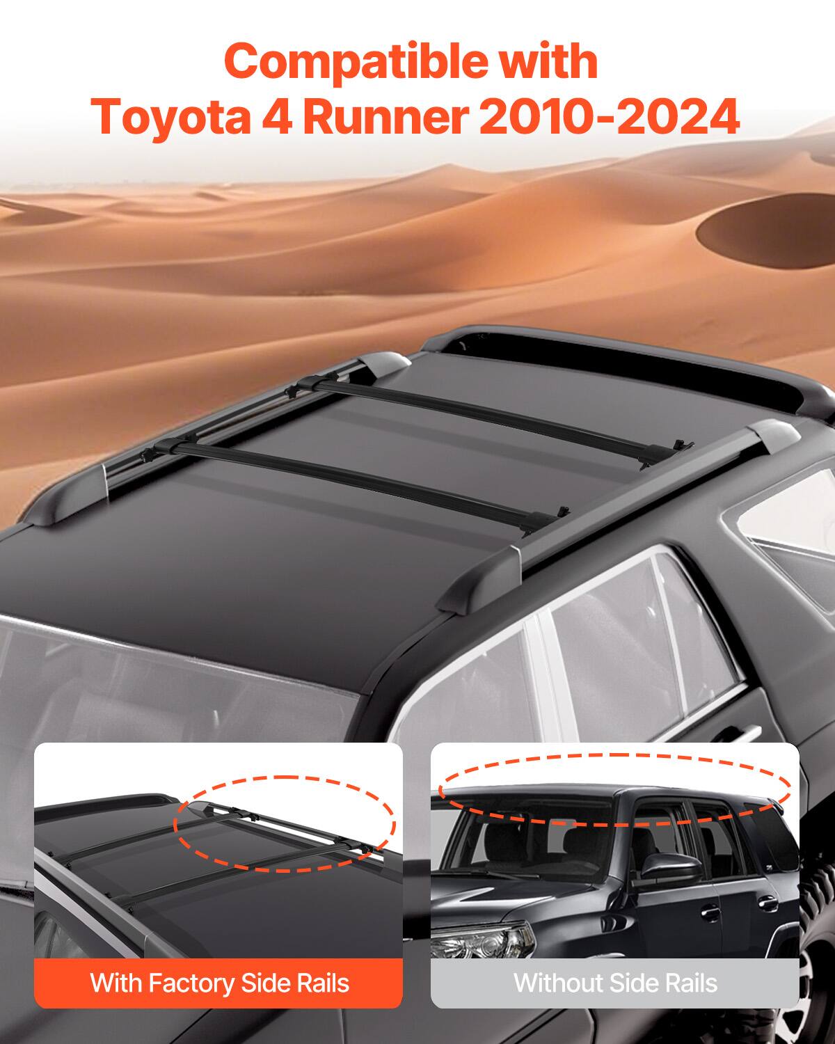 Compatible with Toyota 4 Runner 2010-2024

With Factory Side Rails

Without Side Rails