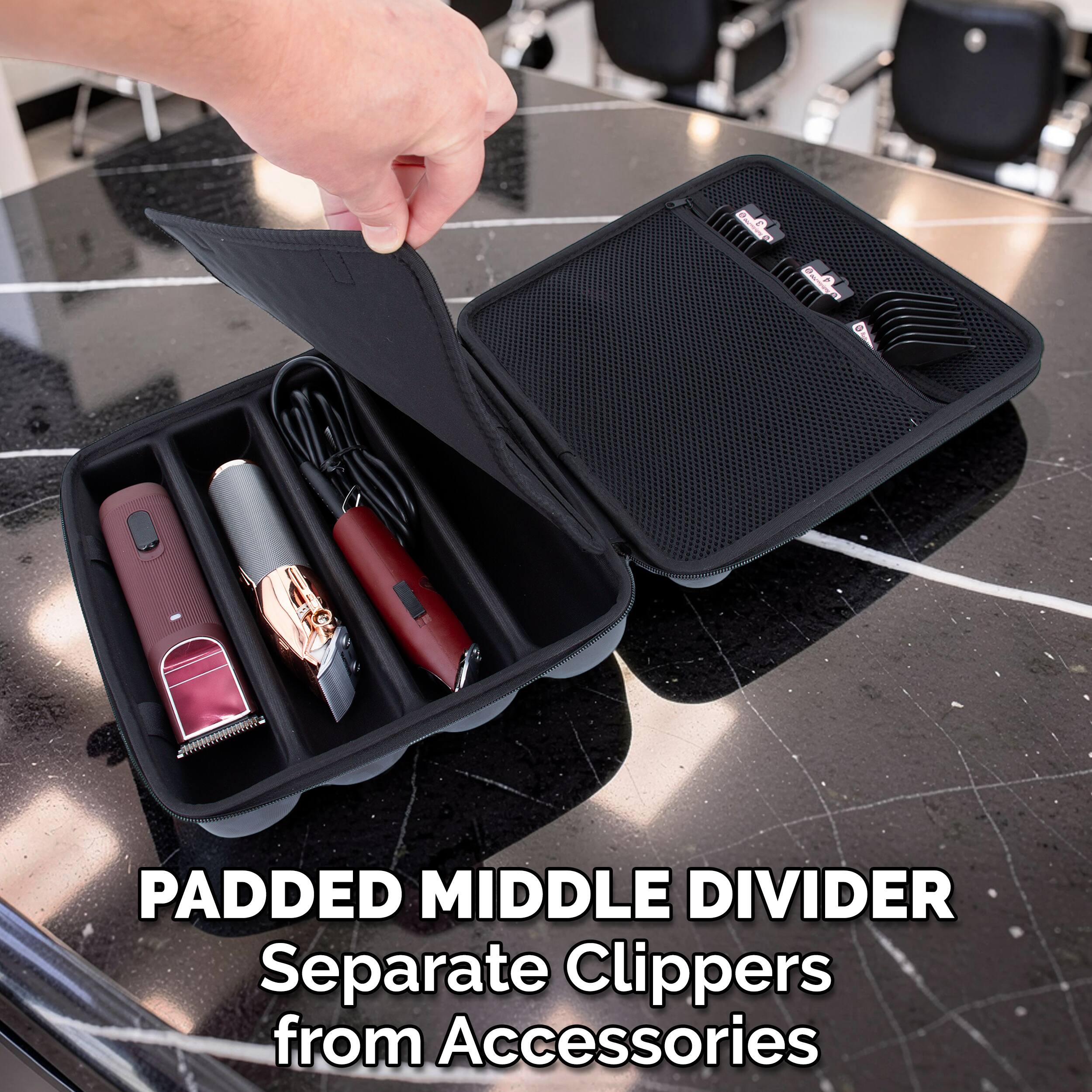 PADDED MIDDLE DIVIDER  
Separate Clippers from Accessories