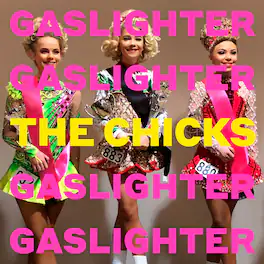 The Chicks - Gaslighter - VINYL LP