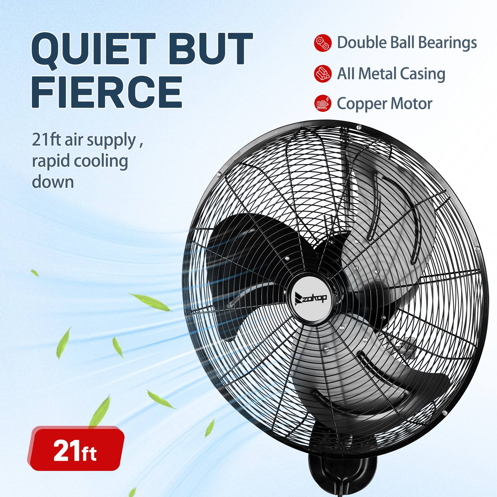 QUIET BUT FIERCE

21ft air supply, rapid cooling down

Double Ball Bearings
All Metal Casing
Copper Motor

21ft