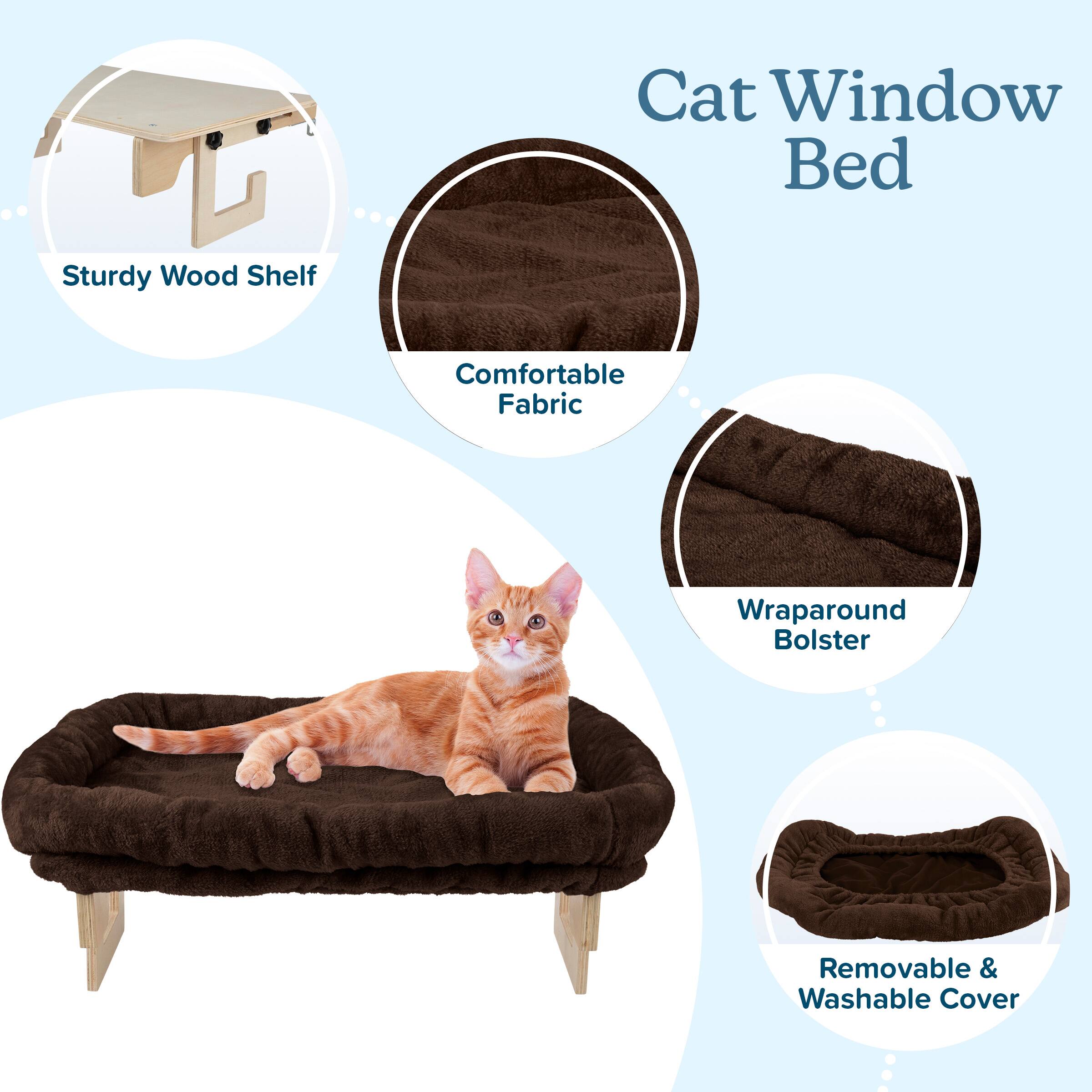 Cat Window Bed

- Sturdy Wood Shelf
- Comfortable Fabric
- Wraparound Bolster
- Removable & Washable Cover