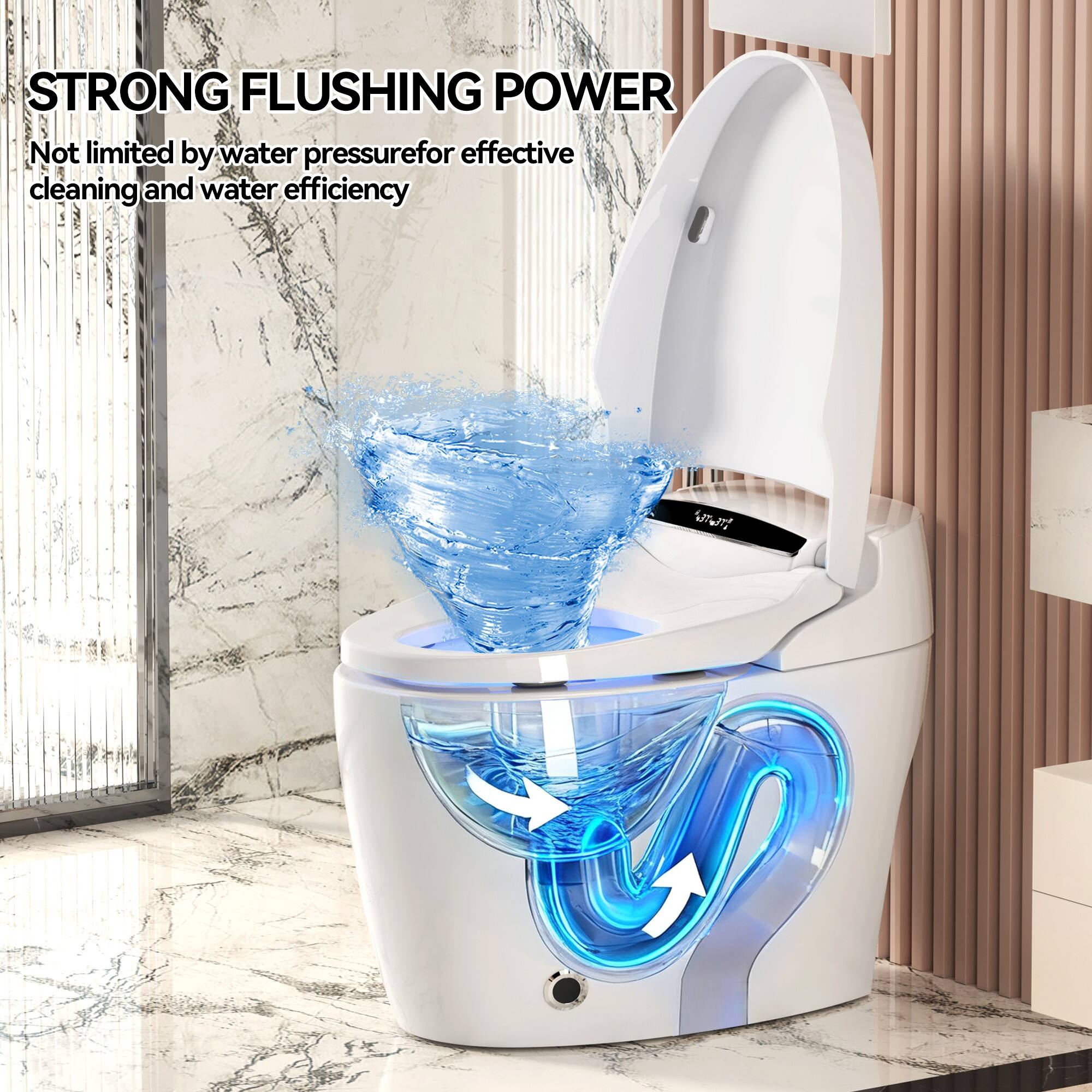 STRONG FLUSHING POWER  
Not limited by water pressure for effective cleaning and water efficiency