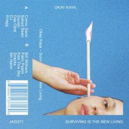 Okay Kaya - Surviving Is The New Living - CASSETTES