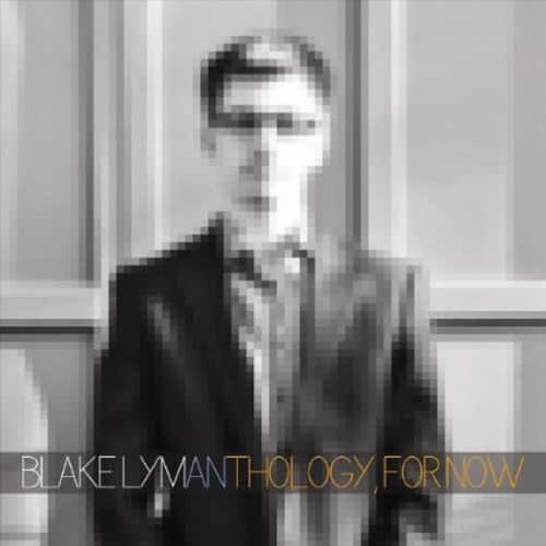 Blake Lyman - Anthology: For Now   - COMPACT DISCS [CD] price history on PriceWatchPro