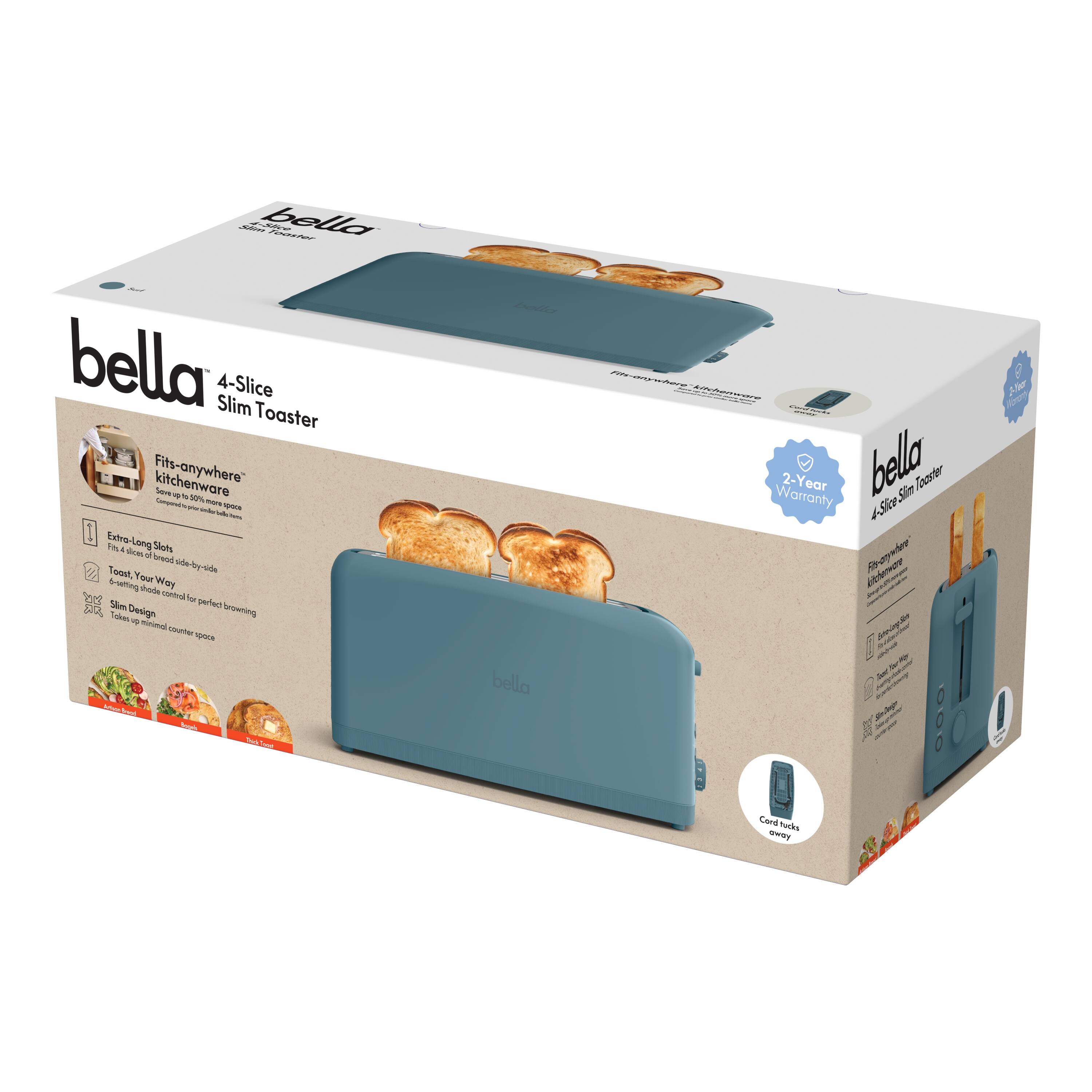 bella 4-Slice Slim Toaster Fits-anywhere kitchenware - Extra-Long Slot - 4-slice side-by-side - Toast Your Way - Slim Design - Takes up minimal counter space - bella 2-Year Warranty - bella Slim 4-Slice Toaster - Fits-anywhere kitchenware - 2-Year Warranty - Fits 4 slices of bread - Toast Your Way - Slim Design - Takes up minimal counter space - Cord Tuck Storage