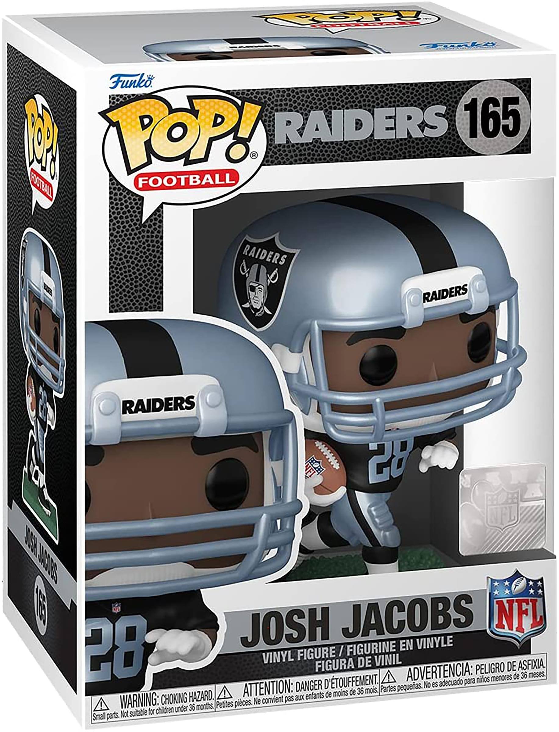 Funko POP! Football  
RAIDERS 165  
Josh Jacobs  
Vinyl Figure / Figurine en Vinyle / Figura de Vinil  
28  
NFL  

WARNING: CHOKING HAZARD - Small parts. Not suitable for children under 36 months.  
ATTENTION: DANGER - Petites pièces. Ne convient pas aux enfants de moins de 36 mois.  
ADVERTENCIA: PELIGRO DE ASFIXIA. No es adecuado para niños menores de 36 meses.