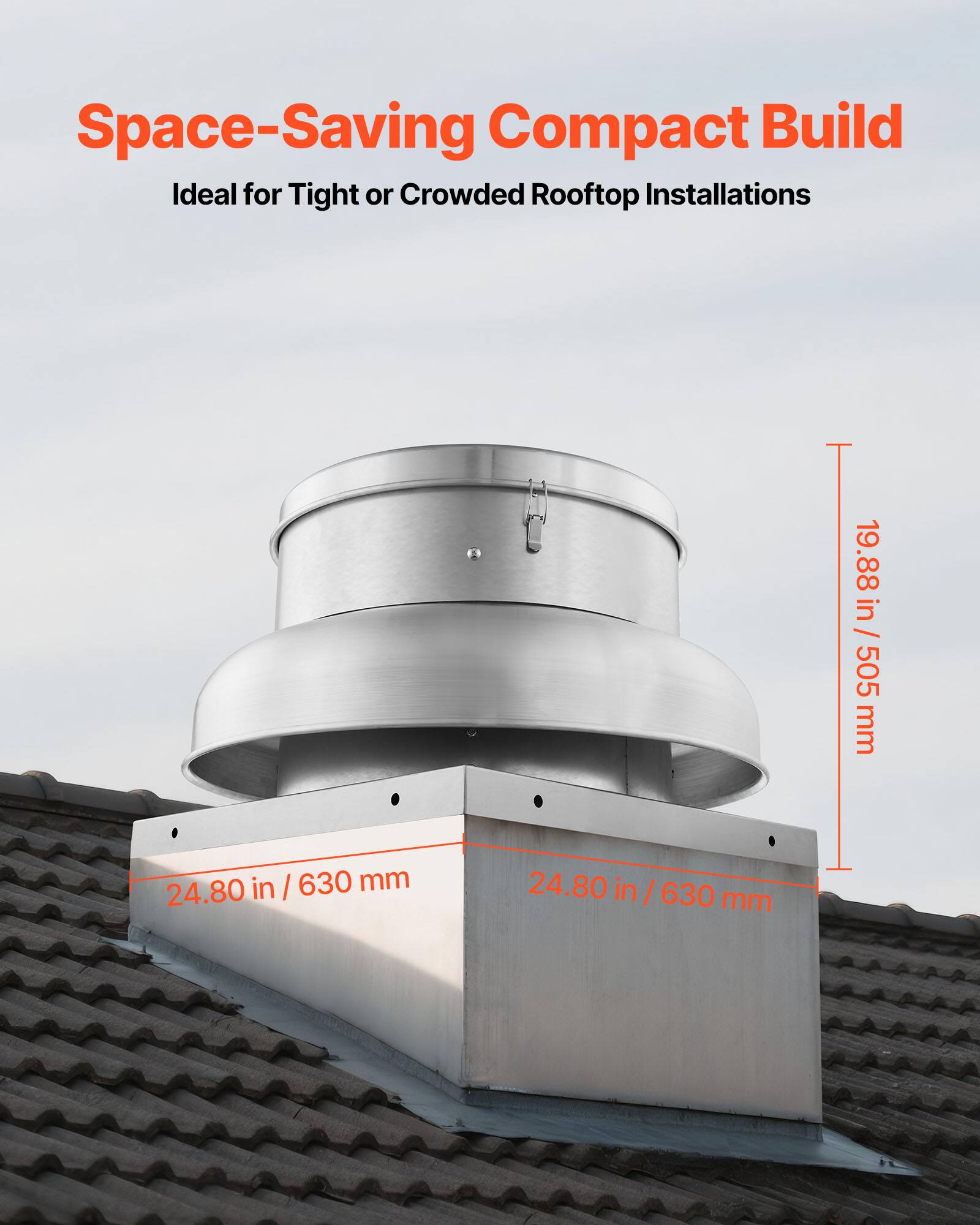 Space-Saving Compact Build  
Ideal for Tight or Crowded Rooftop Installations  

19.88 in / 505 mm  
24.80 in / 630 mm  
24.80 in / 630 mm