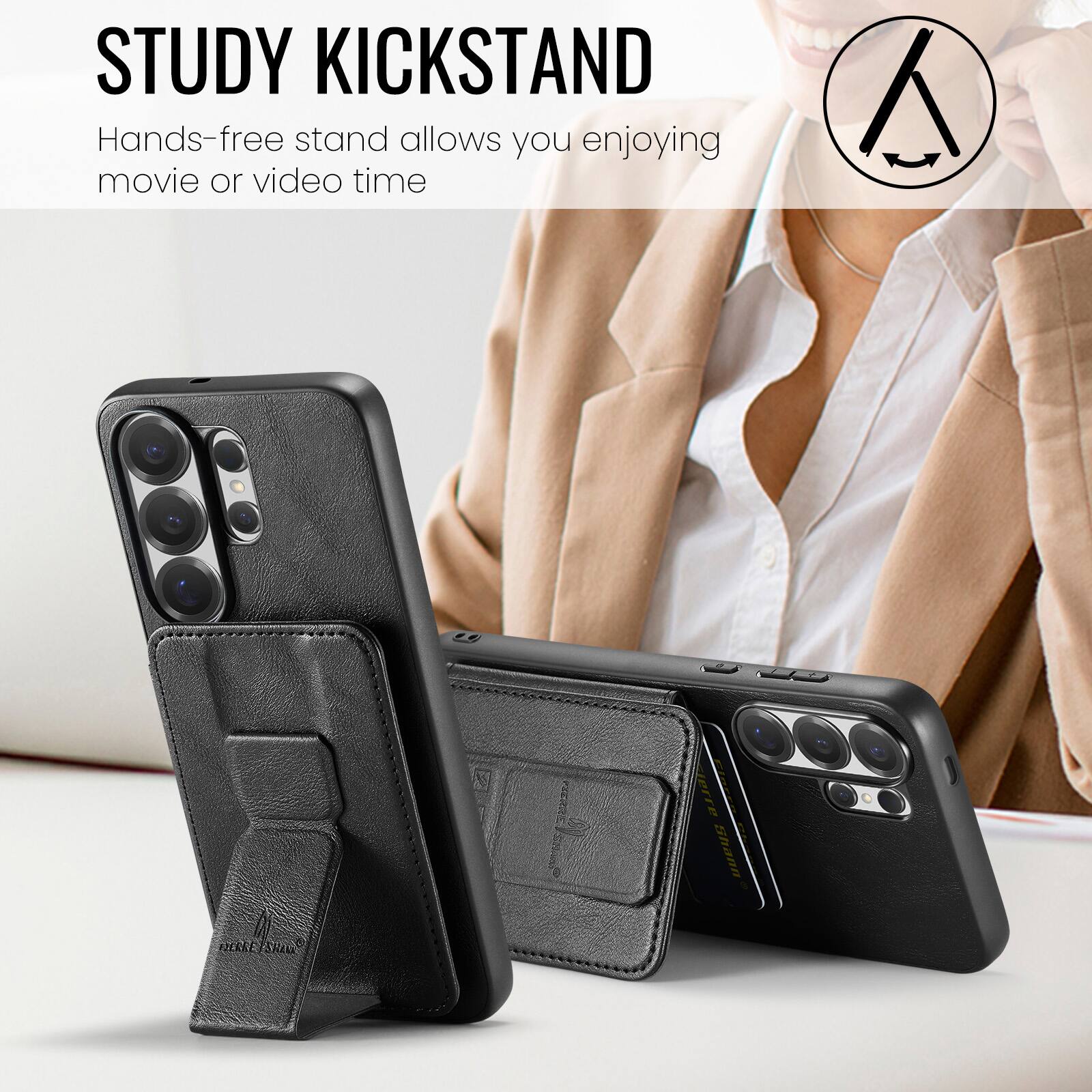 STUDY KICKSTAND  
Hands-free stand allows you enjoying movie or video time