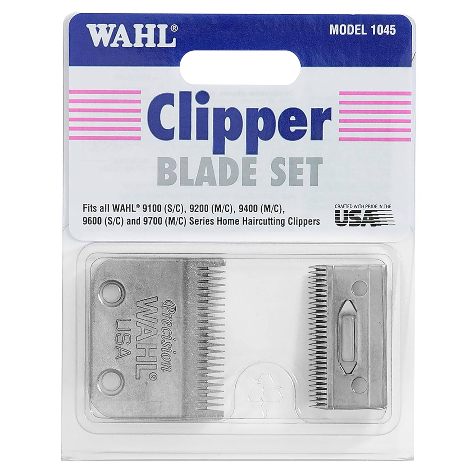 MODEL 1045  
WAHL Clipper Blade Set  
Fits all WAHL 9100 (S/C), 9200 (M/C), 9400 (M/C), 9600 (S/C), and 9700 (M/C) Series Home Haircutting Clippers  
Crafted with Pride in the USA  
WAHL Precision