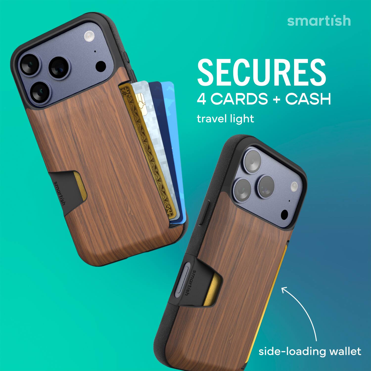 smartish  
SECURES  
4 CARDS + CASH  
travel light  
side-loading wallet