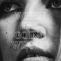 When It's Going Wrong [LP] - VINYL - Front_Zoom
