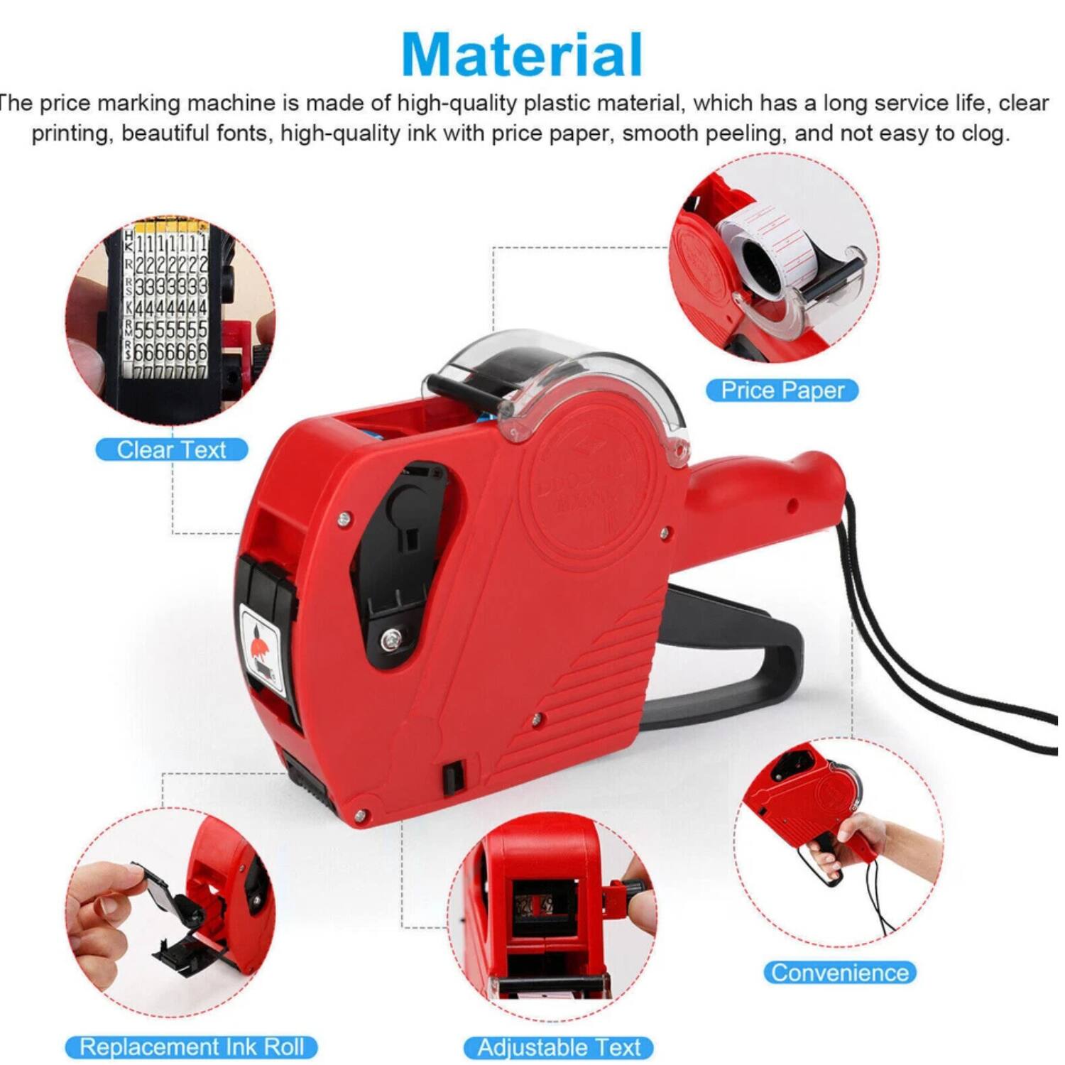 Material  
The price marking machine is made of high-quality plastic material, which has a long service life, clear printing, beautiful fonts, high-quality ink with price paper, smooth peeling, and not easy to clog.  

Clear Text  
Price Paper  
Replacement Ink Roll  
Adjustable Text  
Convenience