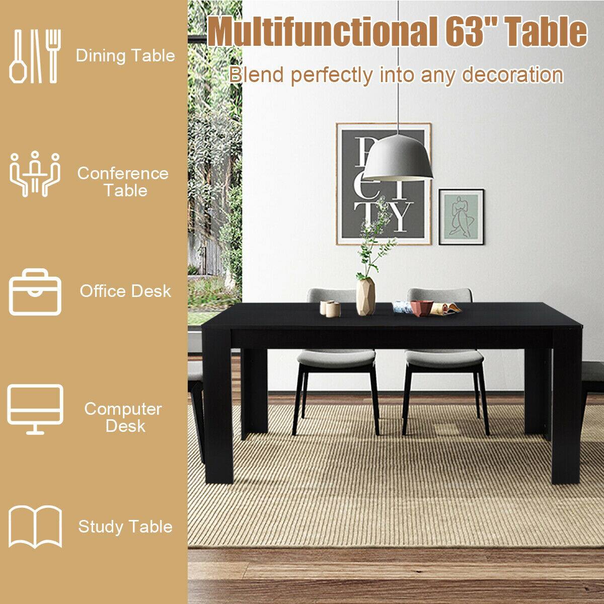 Multifunctional 63" Table
Dining Table
Conference Table
Office Desk
Computer Desk
Study Table
Blend perfectly into any decoration