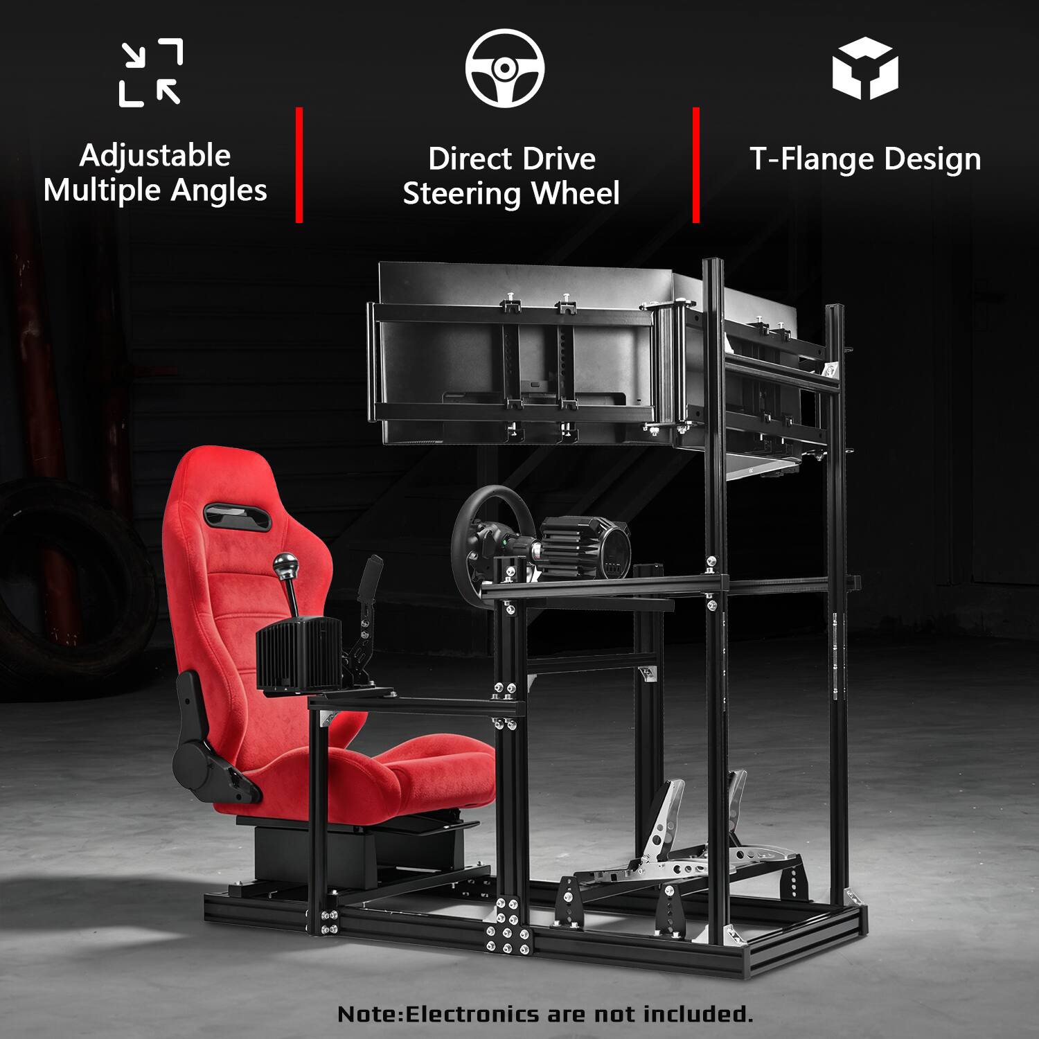 7 LR
Adjustable Multiple Angles
Direct Drive Steering Wheel
T-Flange Design
Note: Electronics are not included.
