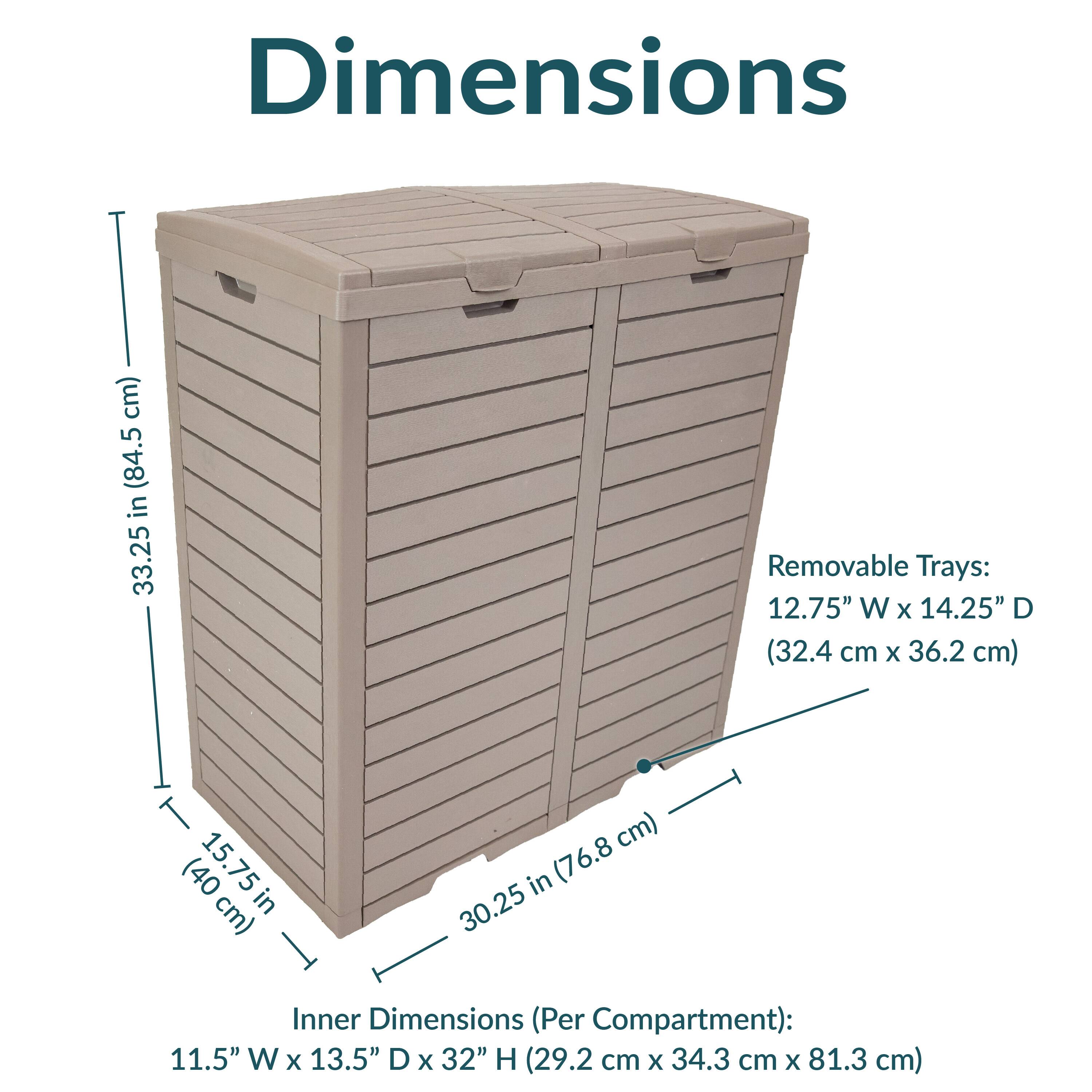 Dimensions:

- Height: 33.25 in (84.5 cm)
- Width: 30.25 in (76.8 cm)
- Depth: 15.75 in (40 cm)

Inner Dimensions (Per Compartment):
- Width: 11.5" (29.2 cm)
- Depth: 13.5" (34.3 cm)
- Height: 32" (81.3 cm)

Removable Trays:
- Width: 12.75" (32.4 cm)
- Depth: 14.25" (36.2 cm)