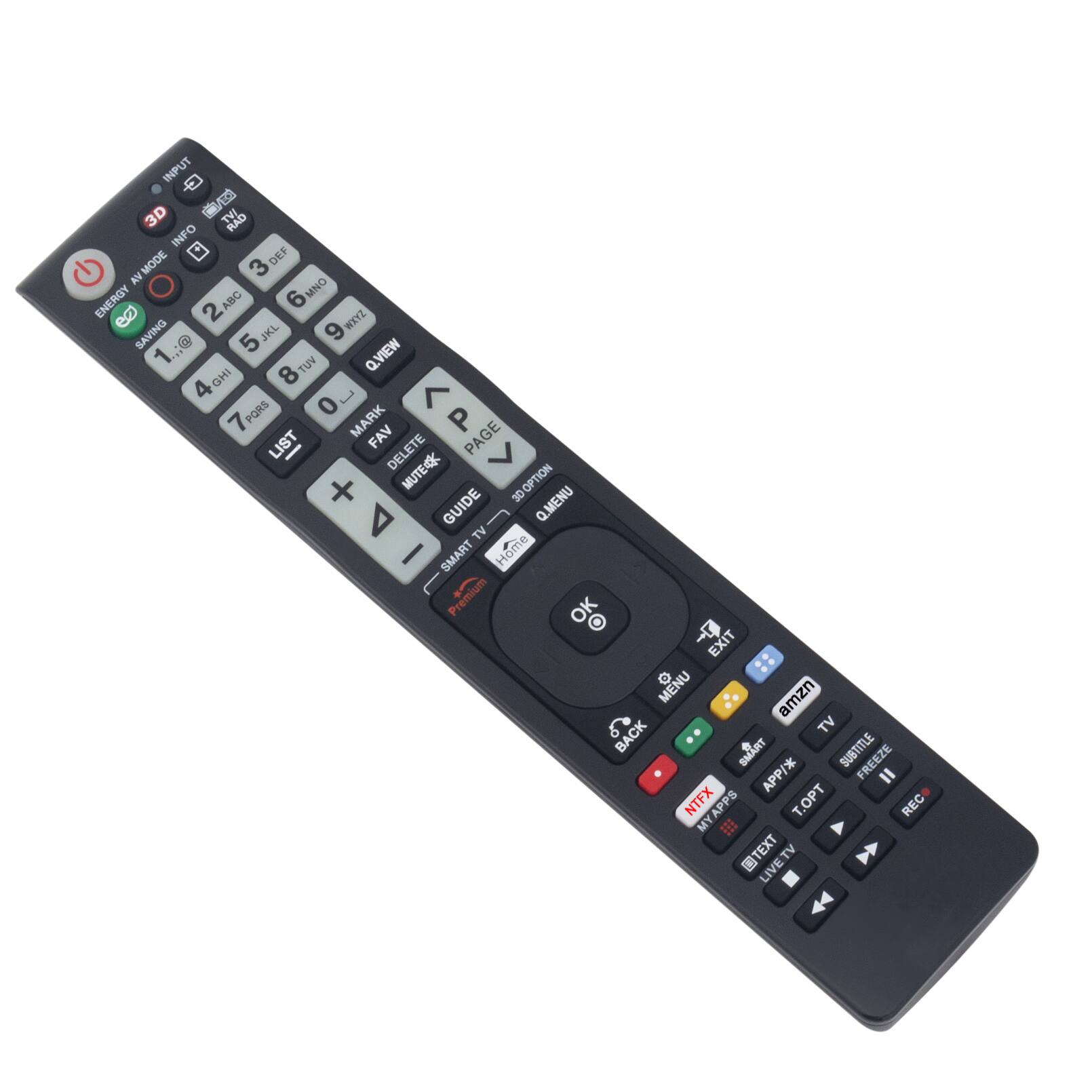 INPUT 3D RAD INFO AV MODE 3 DEF AV MNO ENERGY ABC 6 2 ZAXM SAVING 5 JKL 6 1. @ TUV Q.VIEW GHI 8 4 ] PQRS 0 7 MARK FAV P PAGE LIST DELETE + MUTE 3D 3D OPTION GUIDE TV Q.MENU SMART Home Premium OK EXIT MENU amzn 2 BACK TV SMART APP/* SUBTITLE FREEZE " NTFX MY APPS T.OPT REC TEXT LIVE TV