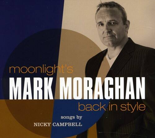 Mark Moraghan - Moonlights Back in Style   - COMPACT DISCS [CD] price history on PriceWatchPro