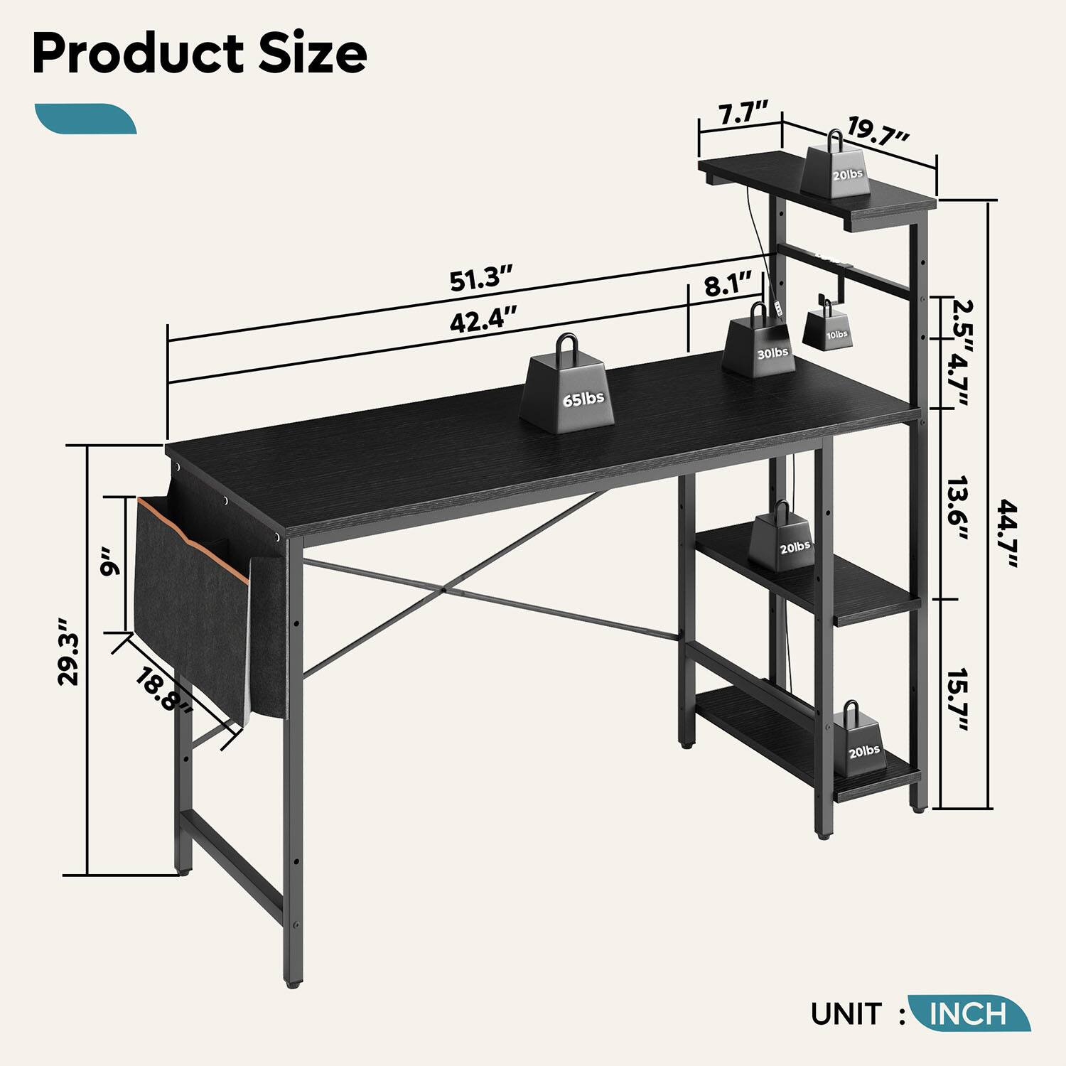 Product Size 7.7" 19.7" 20lbs 51.3" 42.4" 65lbs 8.1" 30lbs 2.5" 4.7" 29.3" 9" 18.8" 20lbs 20lbs 13.6" 15.7" 44.7" UNIT : INCH