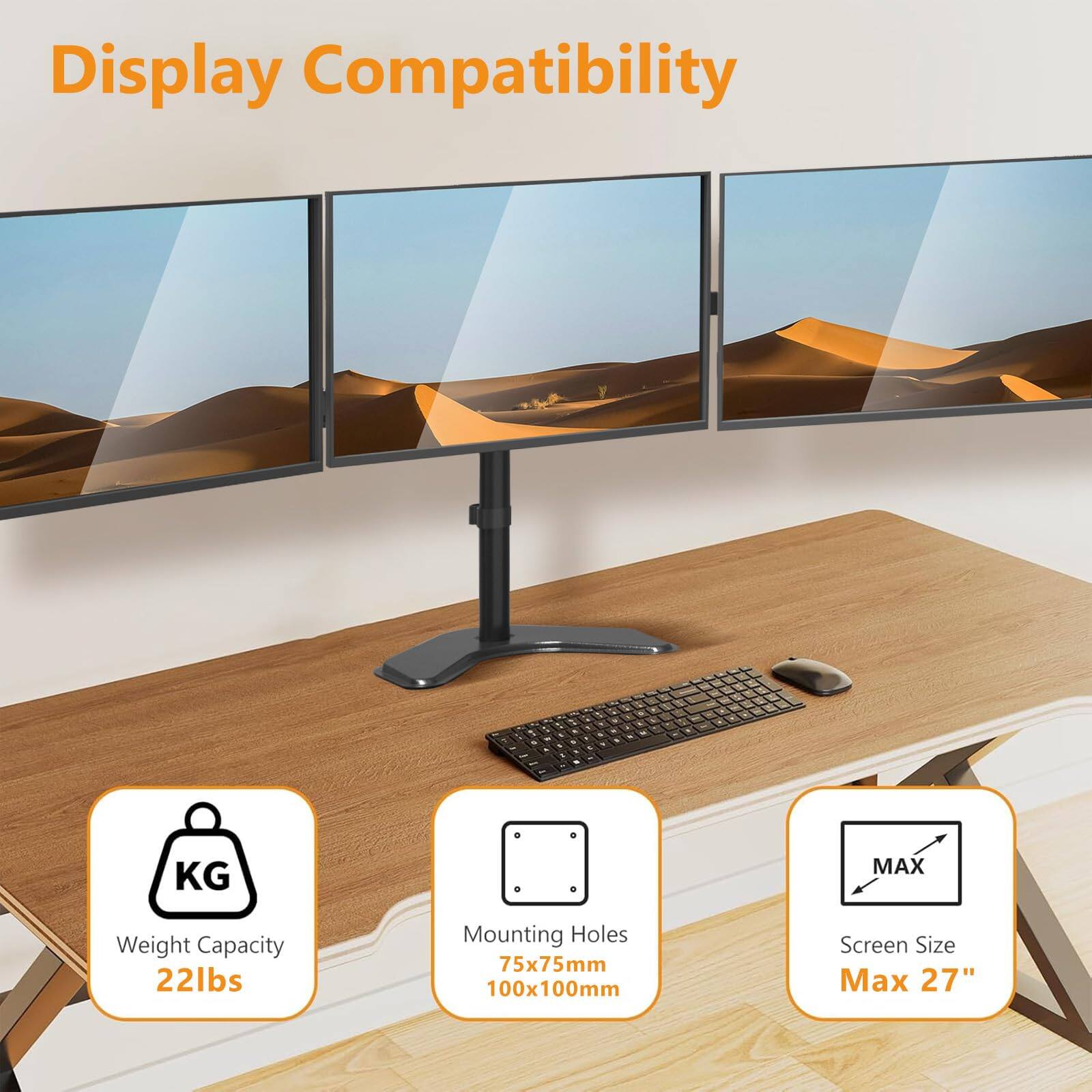 Display Compatibility

- Weight Capacity: 22lbs
- Mounting Holes: 75x75mm, 100x100mm
- Screen Size: Max 27"