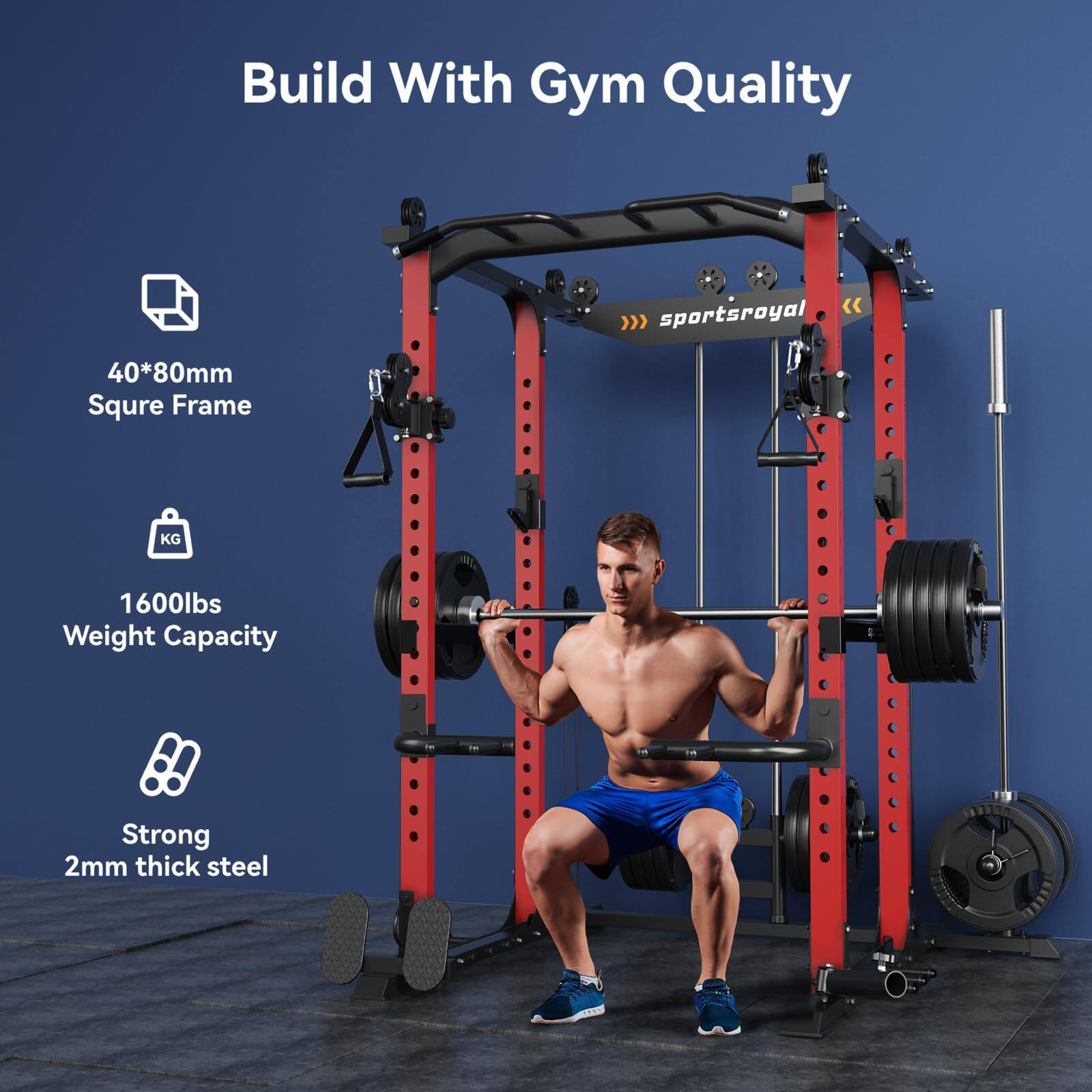 Build With Gym Quality

sportsroyal

40*80mm Square Frame

1600lbs Weight Capacity

Strong 2mm thick steel