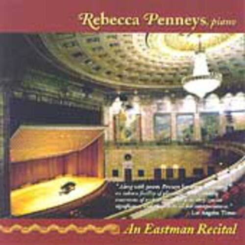 Rebecca Penneys, piano  
An Eastman Recital