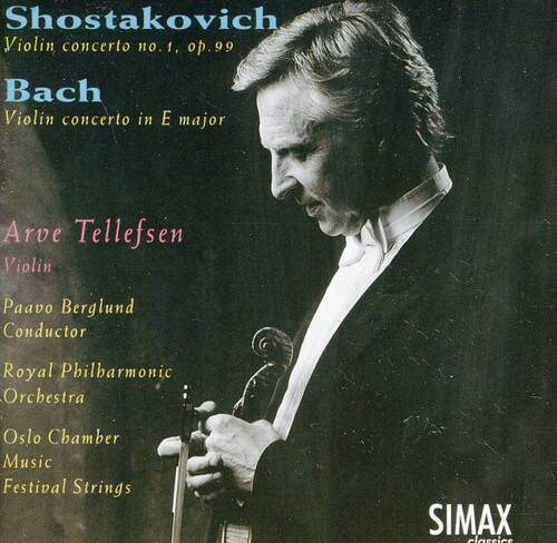 Shostakovich  
Violin concerto no. 1, op. 99  

Bach  
Violin concerto in E major  

Arve Tellefsen  
Violin  

Paavo Berglund  
Conductor  

Royal Philharmonic Orchestra  
Oslo Chamber Music Festival Strings  

SIMAX