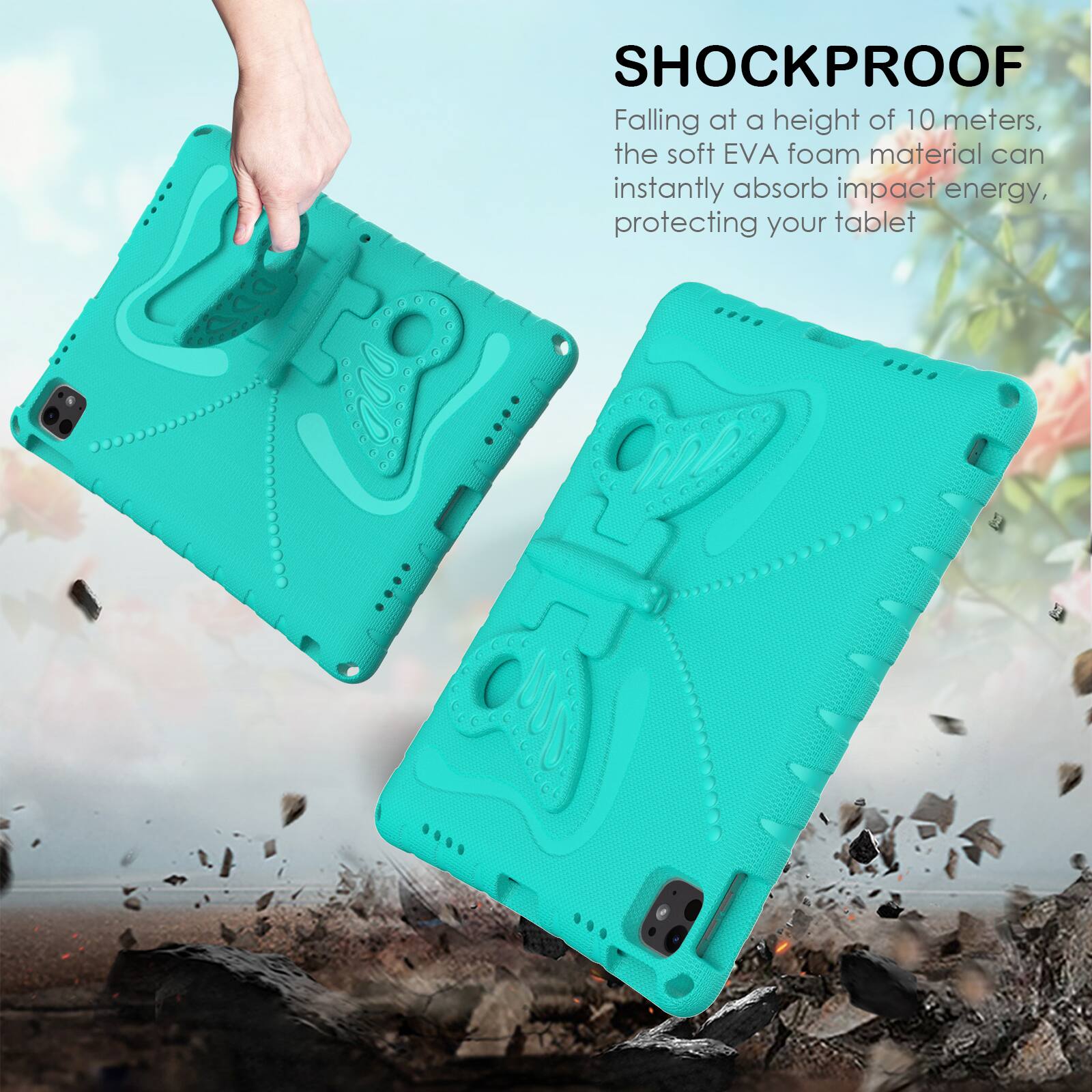 SHOCKPROOF

Falling at a height of 10 meters, the soft EVA foam material can instantly absorb impact energy, protecting your tablet