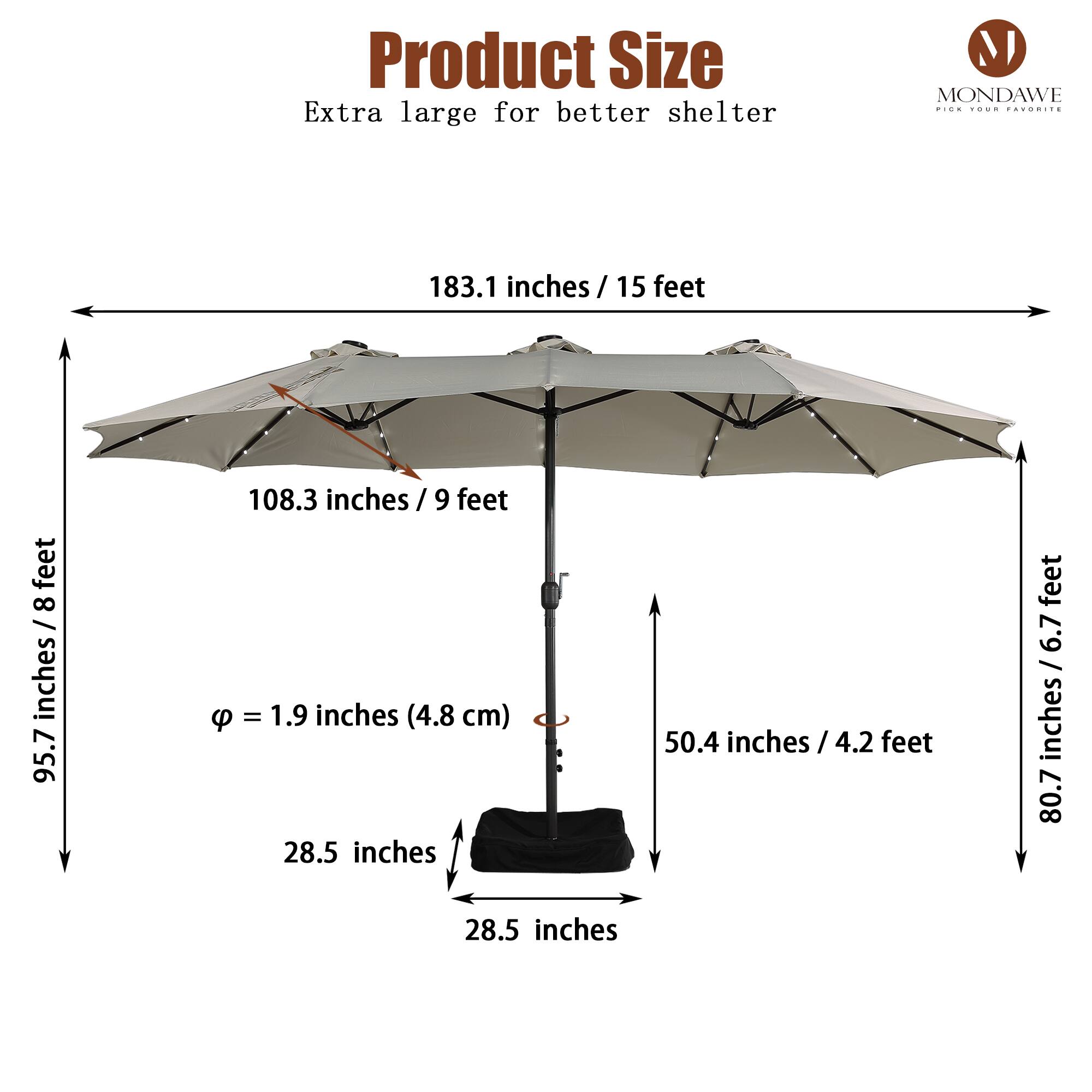 Product Size  
Extra large for better shelter  

- 183.1 inches / 15 feet  
- 108.3 inches / 9 feet  
- 95.7 inches / 8 feet  
- 50.4 inches / 4.2 feet  
- 80.7 inches / 6.7 feet  
- 28.5 inches  
- 28.5 inches  
- φ = 1.9 inches (4.8 cm)