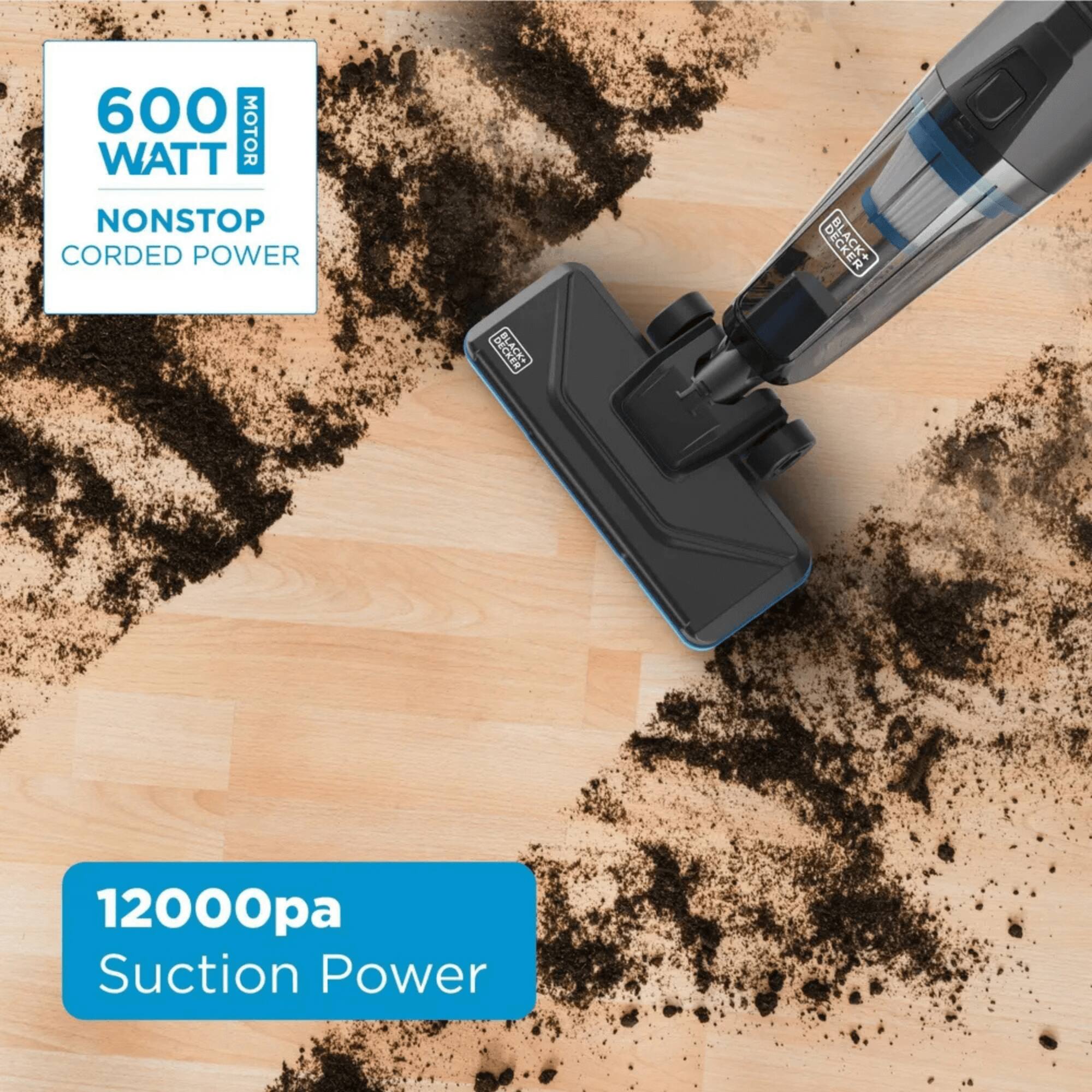 600 MOTOR WATT NONSTOP CORDED POWER  
12000pa Suction Power