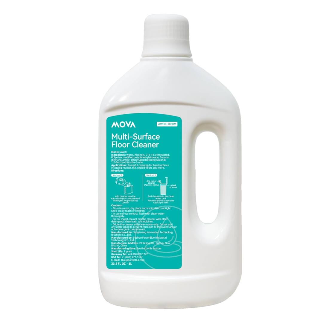MOVA AWH6-1000M Multi-Surface Floor Cleaner  
Model: AWH6-1000M  

Ingredients:  
- Water  
- Alcohols C12-14, ethoxylated  
- Polyether modified polydimethylsiloxane  
- Coconut dethionated ethoxylated methyldodecylbenzene sulfonate  
- Benzoic acid  
- 1-00g  

Applications:  
- Multi-surface cleaning  
- Suitable for hard surfaces including marble, sealed floors, and more  

Directions:  
1. Add cleaner to the water tank.  
2. Add water to the detergent compartment.  
3. Dilute the cleaner with clean water only.  
4. Do not mix with other detergents, chemicals, or disinfectants.  

Cautions:  
- Store in a cool, dry place and avoid direct sunlight.  
- Keep out of reach of children.  
- In case of contact, flush with clean water.  
- Do not ingest.  
- Do not mix with other detergents, chemicals, or disinfectants.  

Manufactured by:  
Zigui Innovation Technology (Hubei) Co