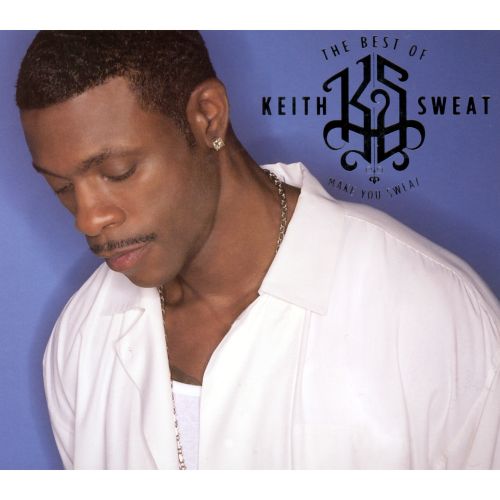  The Best of Keith Sweat: Make You Sweat [CD]