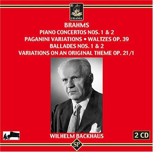 URANIA  
BRAHMS  
PIANO CONCERTOS NOS. 1 & 2  
PAGANINI VARIATIONS • WALTZES OP. 39  
BALLADES NOS. 1 & 2  
VARIATIONS ON AN ORIGINAL THEME OP. 21/1  

WILHELM BACKHAUS  

2 CD