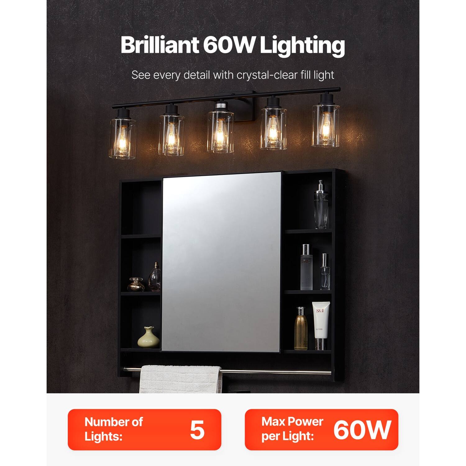 Brilliant 60W Lighting  
See every detail with crystal-clear fill light  

Number of Lights: 5  
Max Power per Light: 60W
