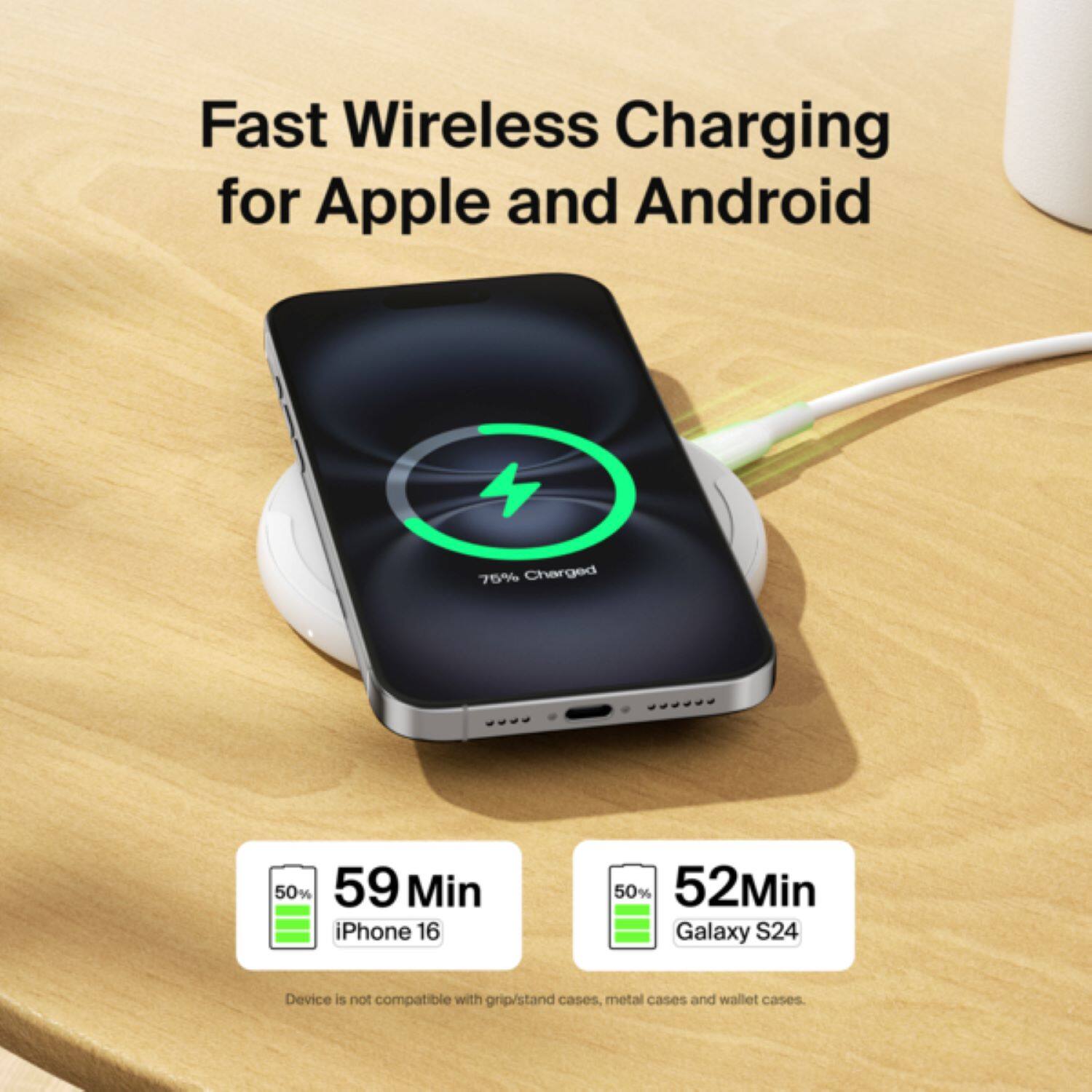 The image features a fast wireless charging pad for both Apple and Android devices. The device is currently at 50% charge, and it is compatible with the iPhone 16 and Galaxy S24. However, it is not compatible with grip/stand cases, metal cases, or wallet cases. The charging pad is placed on a wooden table, and there is a white cup nearby.