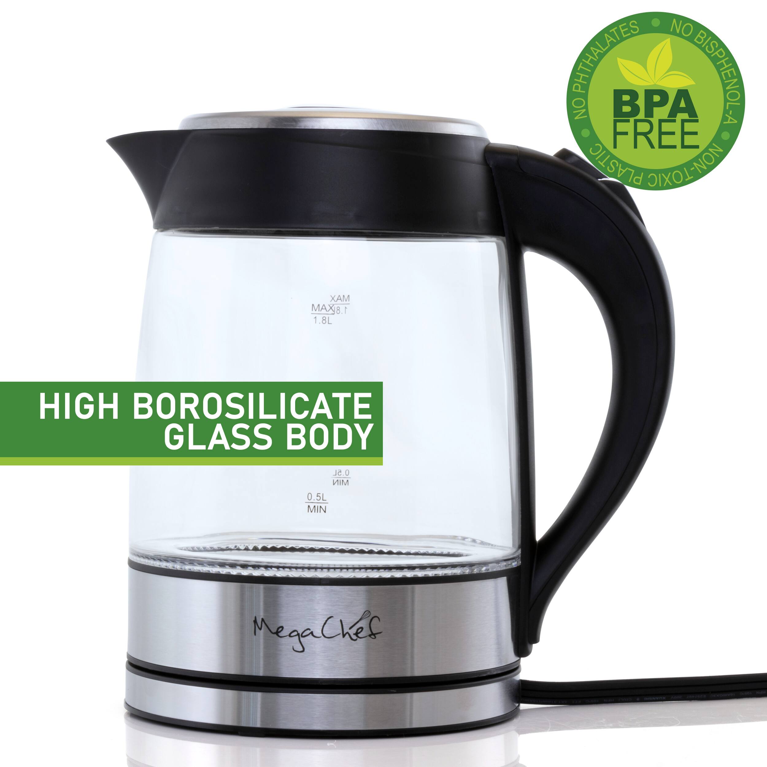 NO PHthalates  
NO BISPHENOL-A  
BPA FREE  
NON-TOXIC  

MAX8.1  
1.8L  
HIGH BOROSILICATE GLASS BODY  
0.5L MIN  

MegaChef
