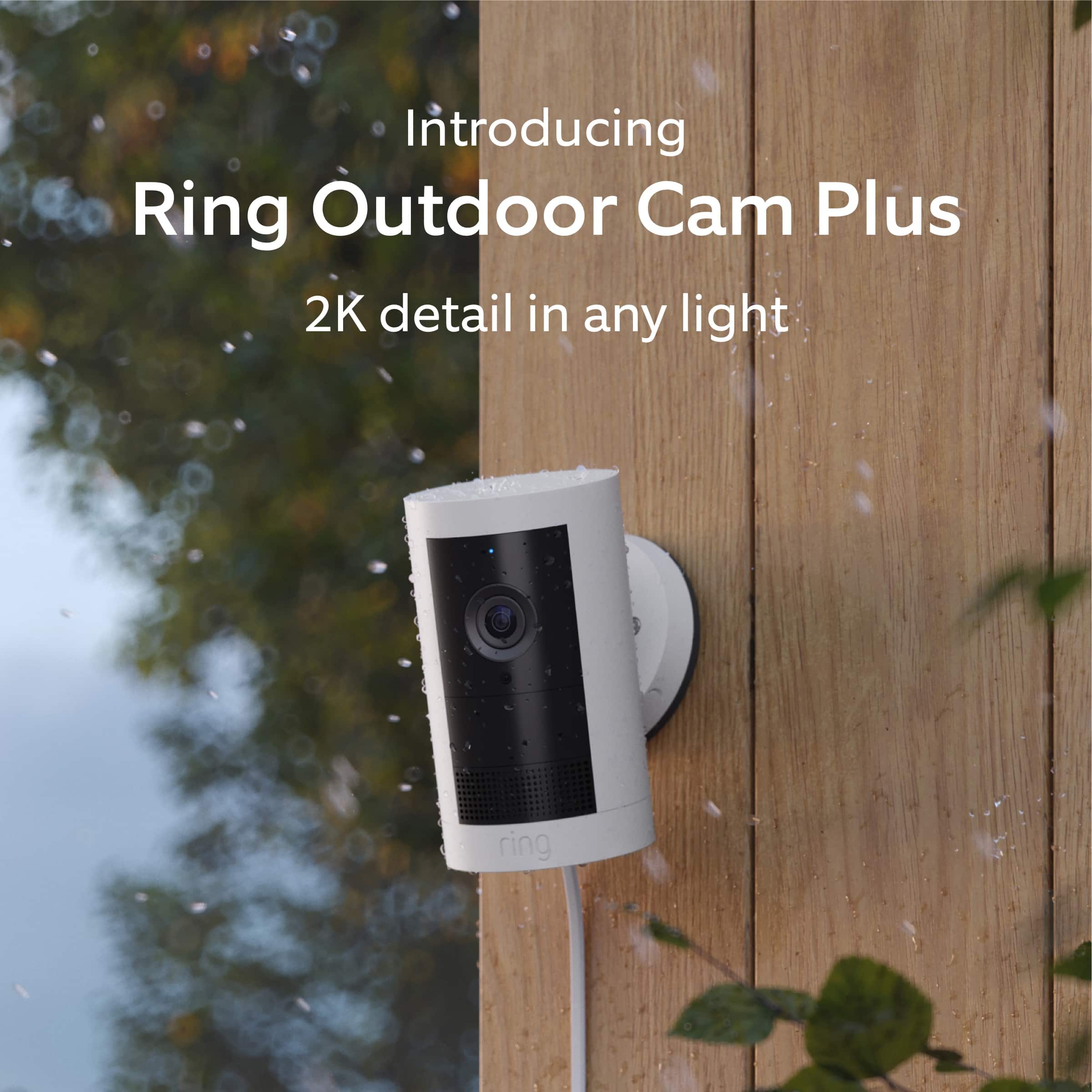 Introducing Ring Outdoor Cam Plus, featuring 2K detail in any light.