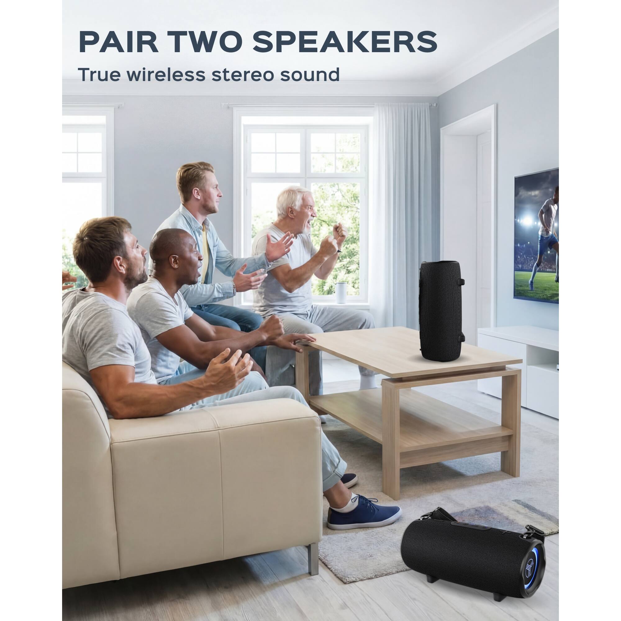 PAIR TWO SPEAKERS  
True wireless stereo sound