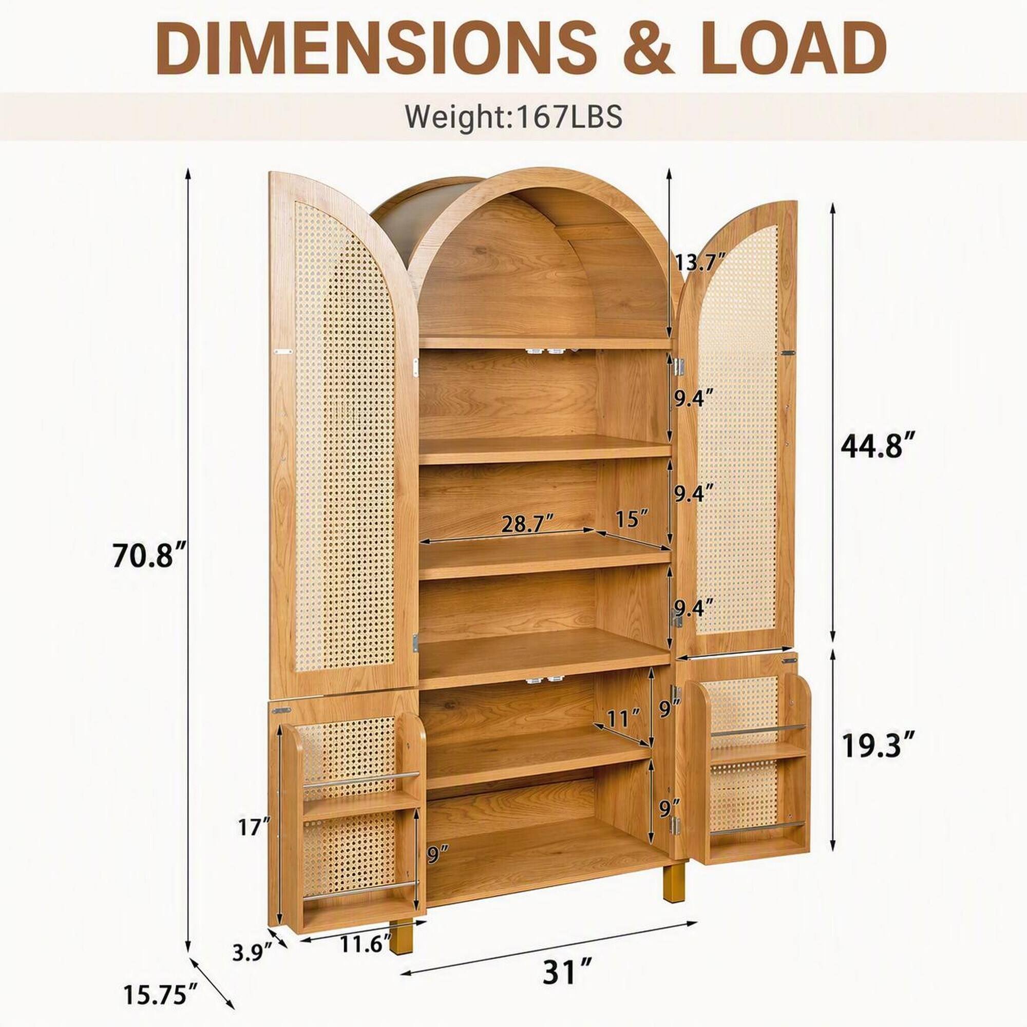 DIMENSIONS & LOAD  
Weight: 167LBS  
13.7"  
70.8"  
28.7"  
15"  
9.4"  
44.8"  
9.4"  
88"  
11"  
9"  
19.3"  
17"  
9"  
9"  
15.75"  
3.9"  
11.6"  
31"