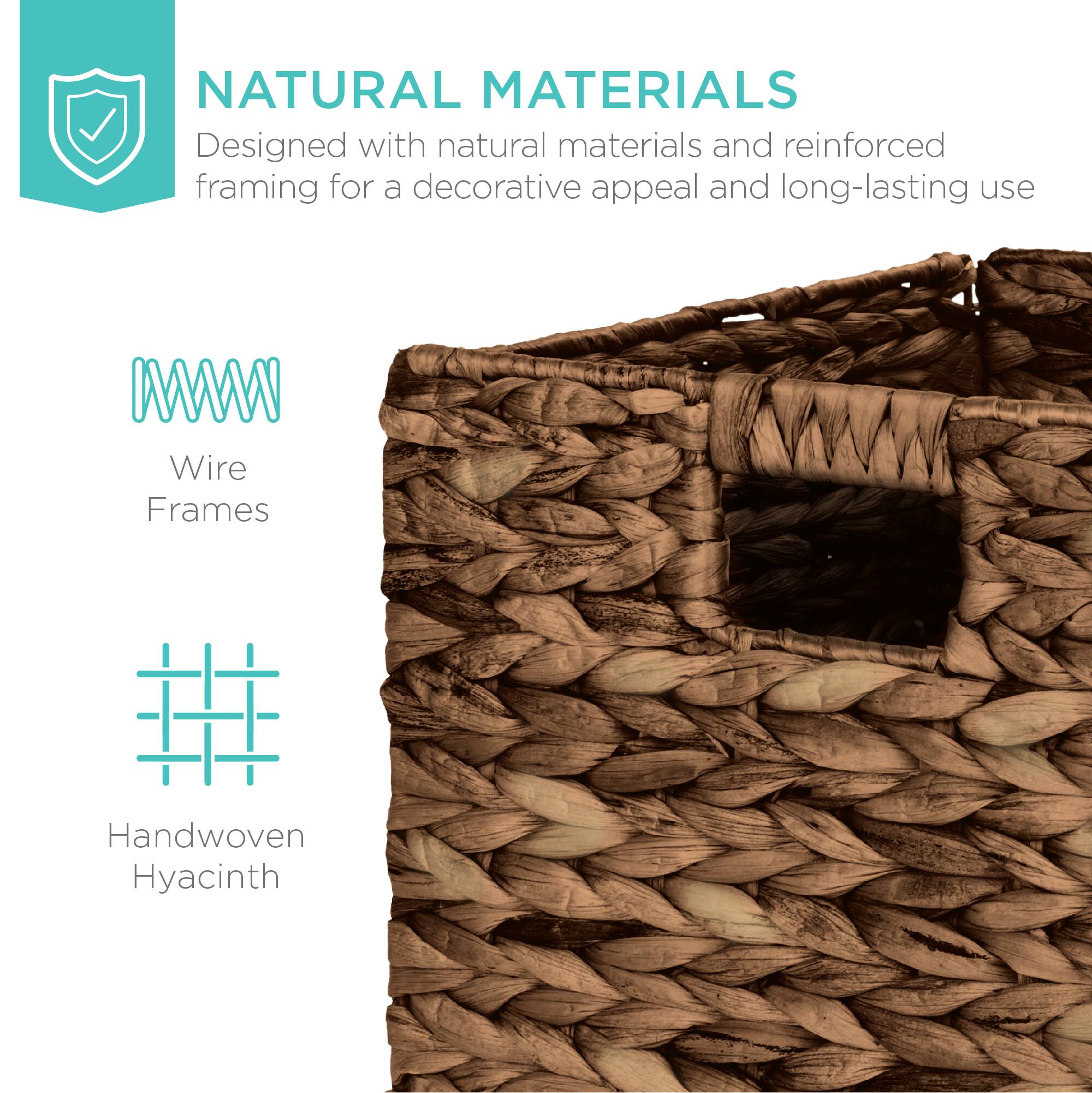 NATURAL MATERIALS  
Designed with natural materials and reinforced framing for a decorative appeal and long-lasting use  

Wire Frames  

Handwoven Hyacinth