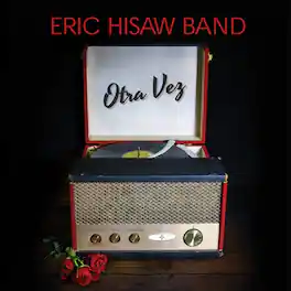 Eric Hisaw Band - Otra Vez - VINYL LP