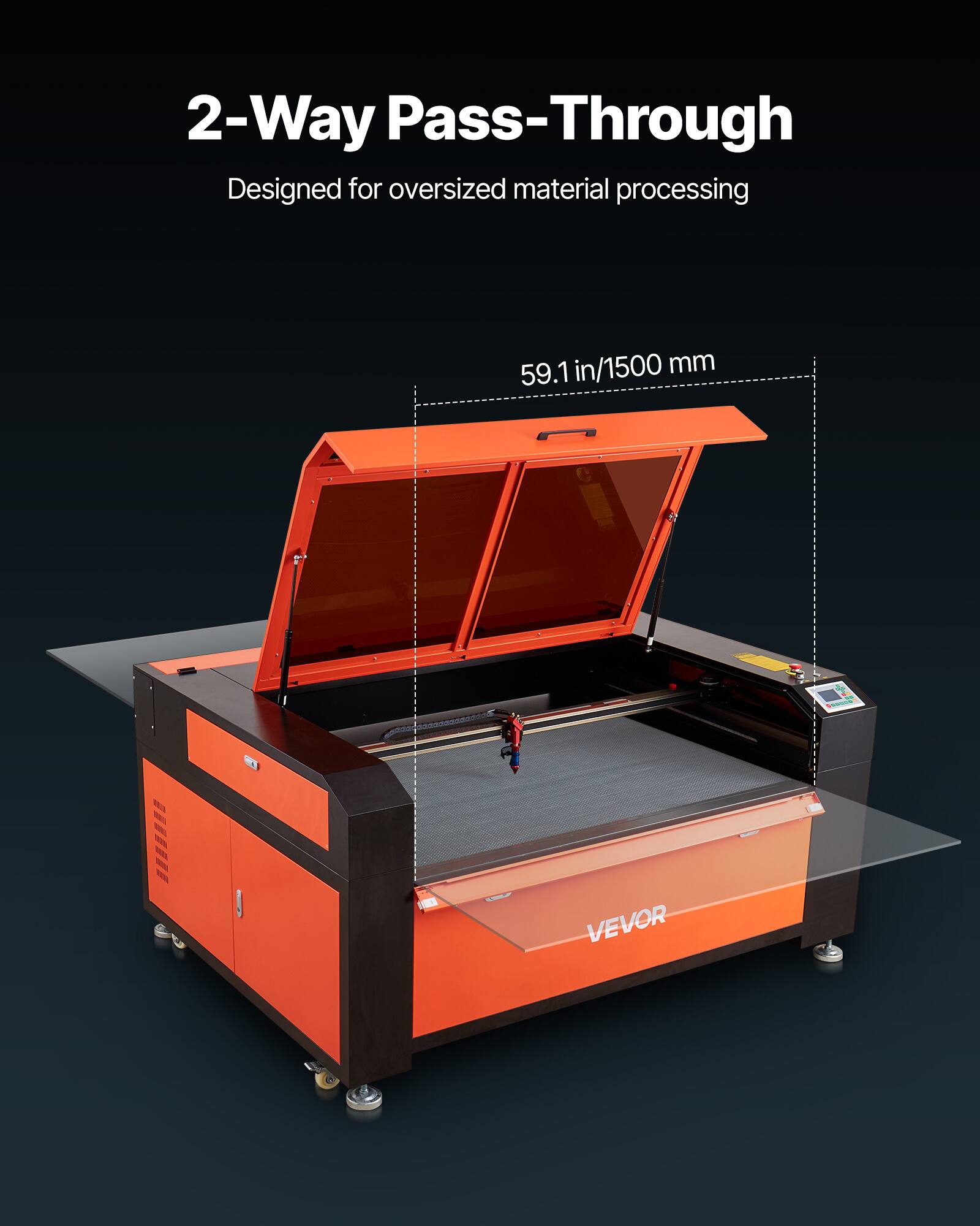 2-Way Pass-Through  
Designed for oversized material processing  
59.1 in/1500 mm  
VEVOR
