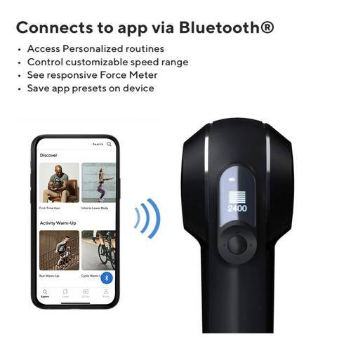 Connects to app via Bluetooth®  
- Access Personalized routines  
- Control customizable speed range  
- See responsive Force Meter  
- Save app presets on device  

Discover  
- 2400 Activity Warm-Up  
- Cyole
